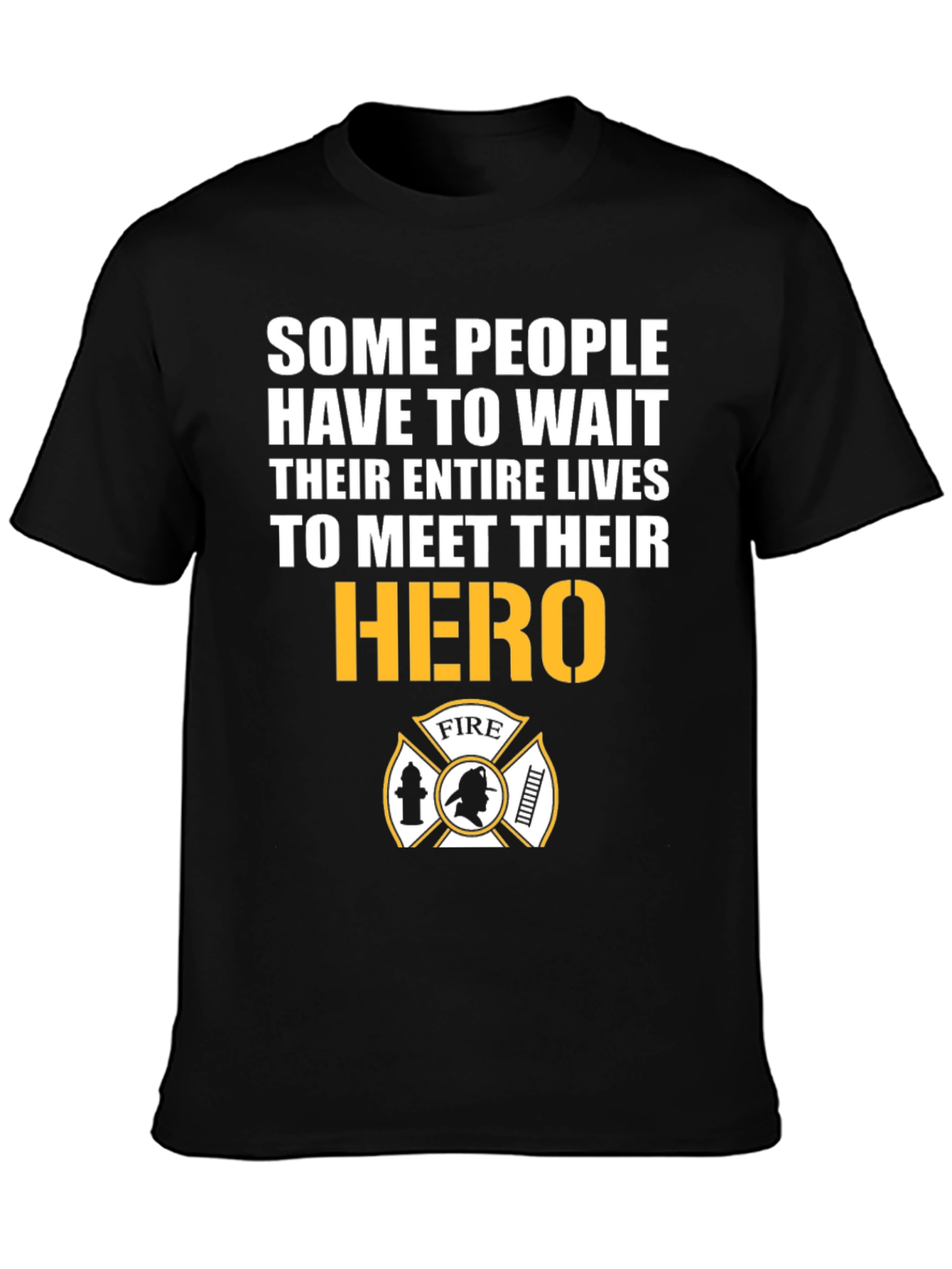 Firefighter Hero T-Shirt - Meet Your Hero