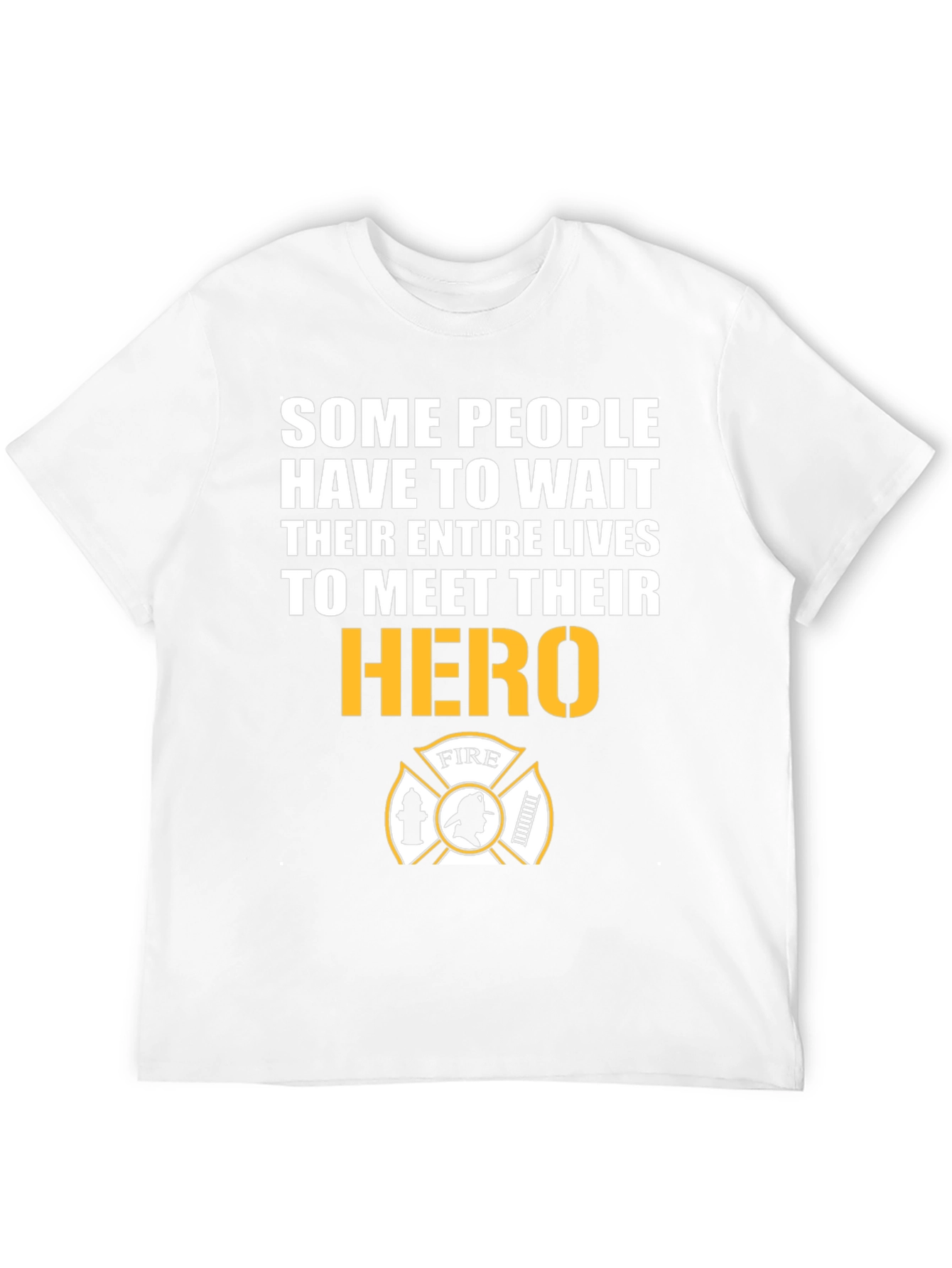 Firefighter Hero T-Shirt - Meet Your Hero