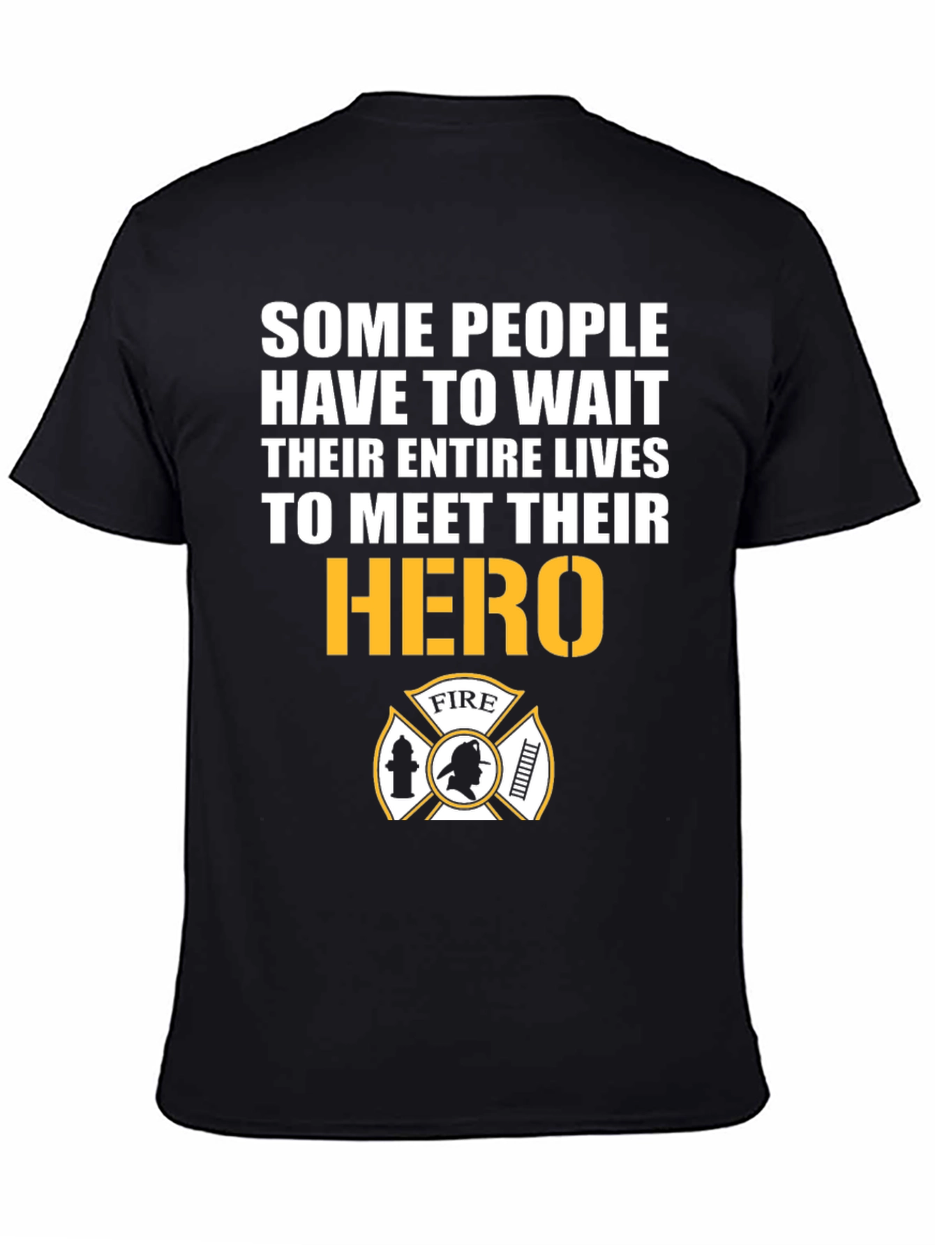 Firefighter Hero T-Shirt - Meet Your Hero