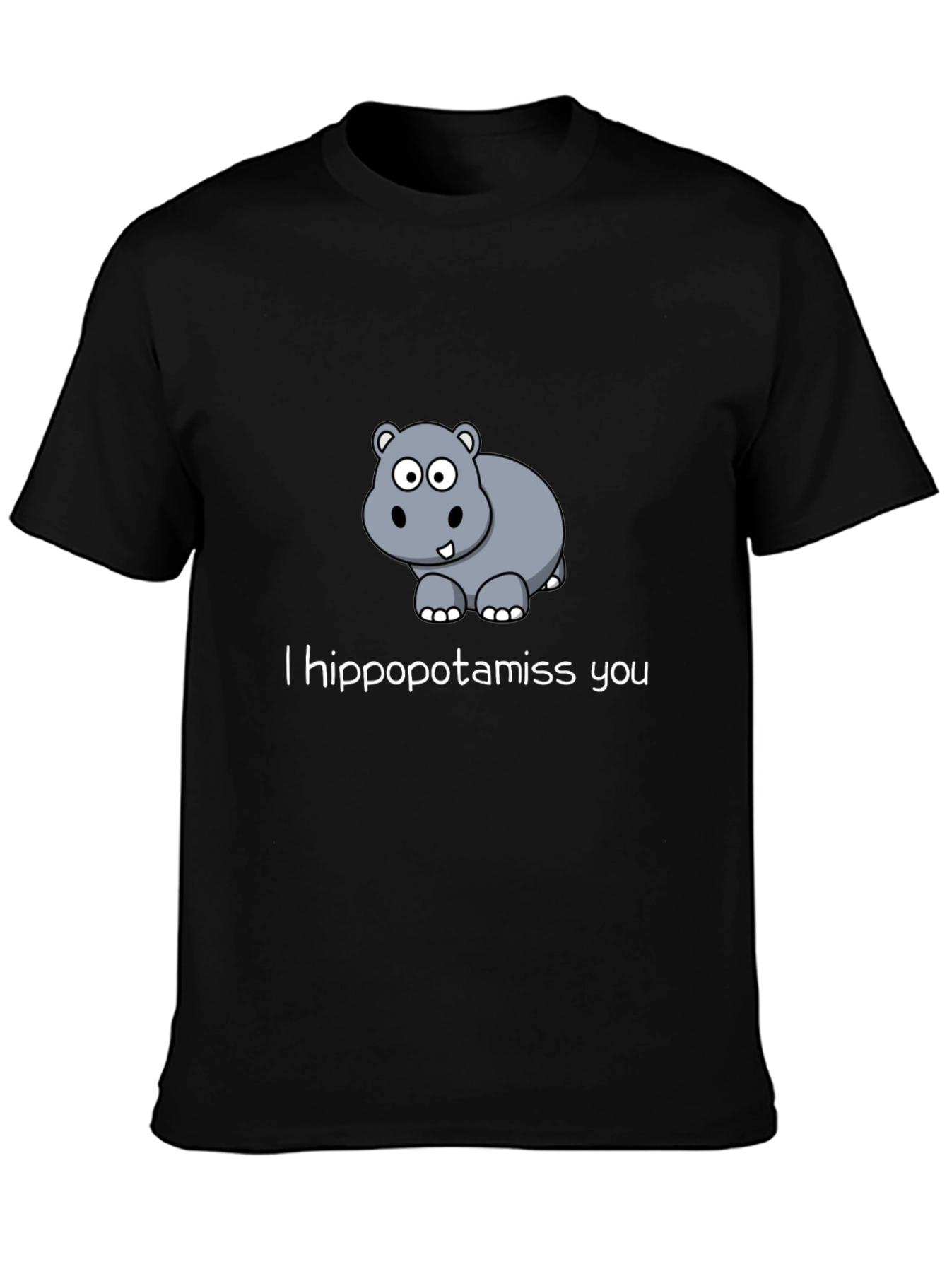 I Hippopotamiss You - Graphic T-Shirt