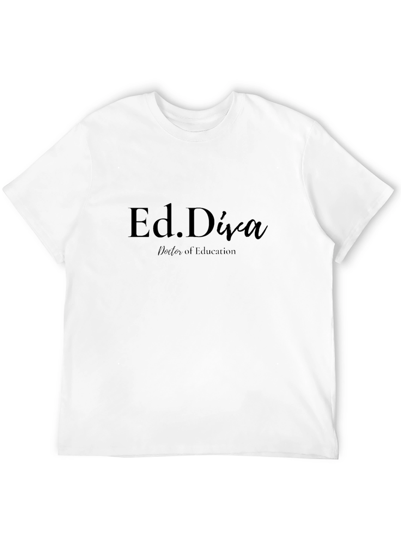 Ed.Diva Doctor of Education Black T-Shirt