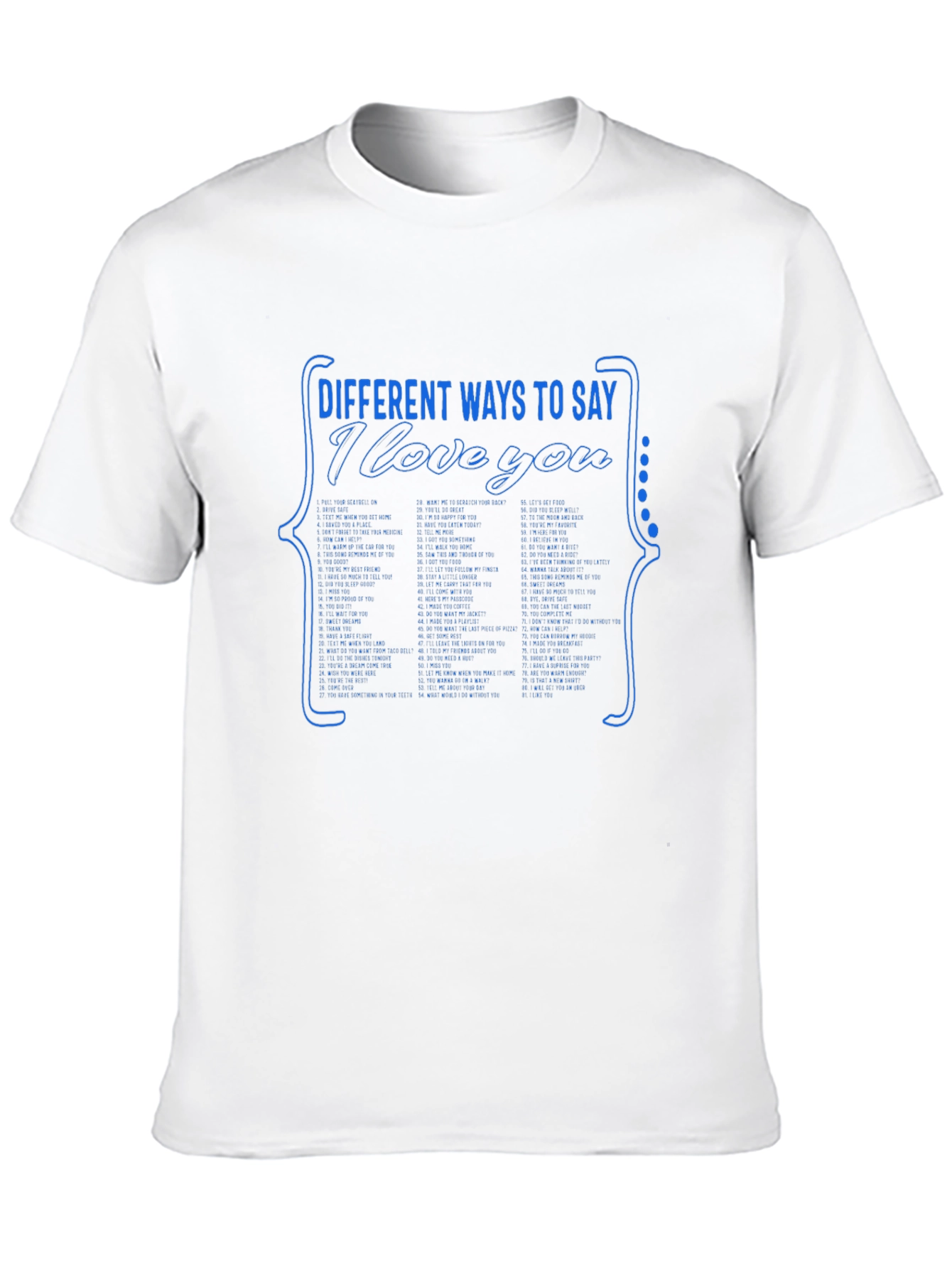 Different Ways to Say I Love You T-Shirt