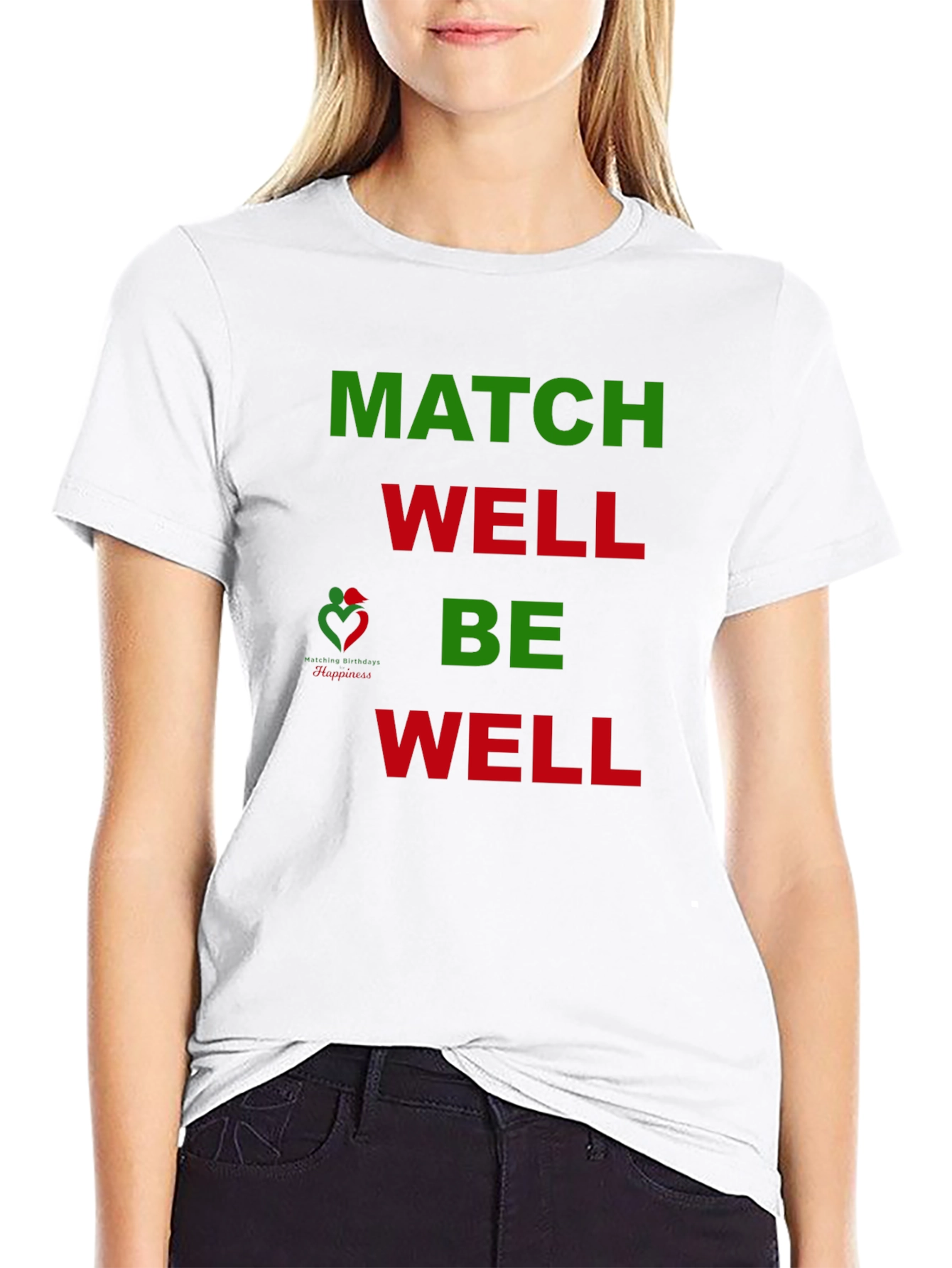 Match Well Be Well Graphic T-Shirt