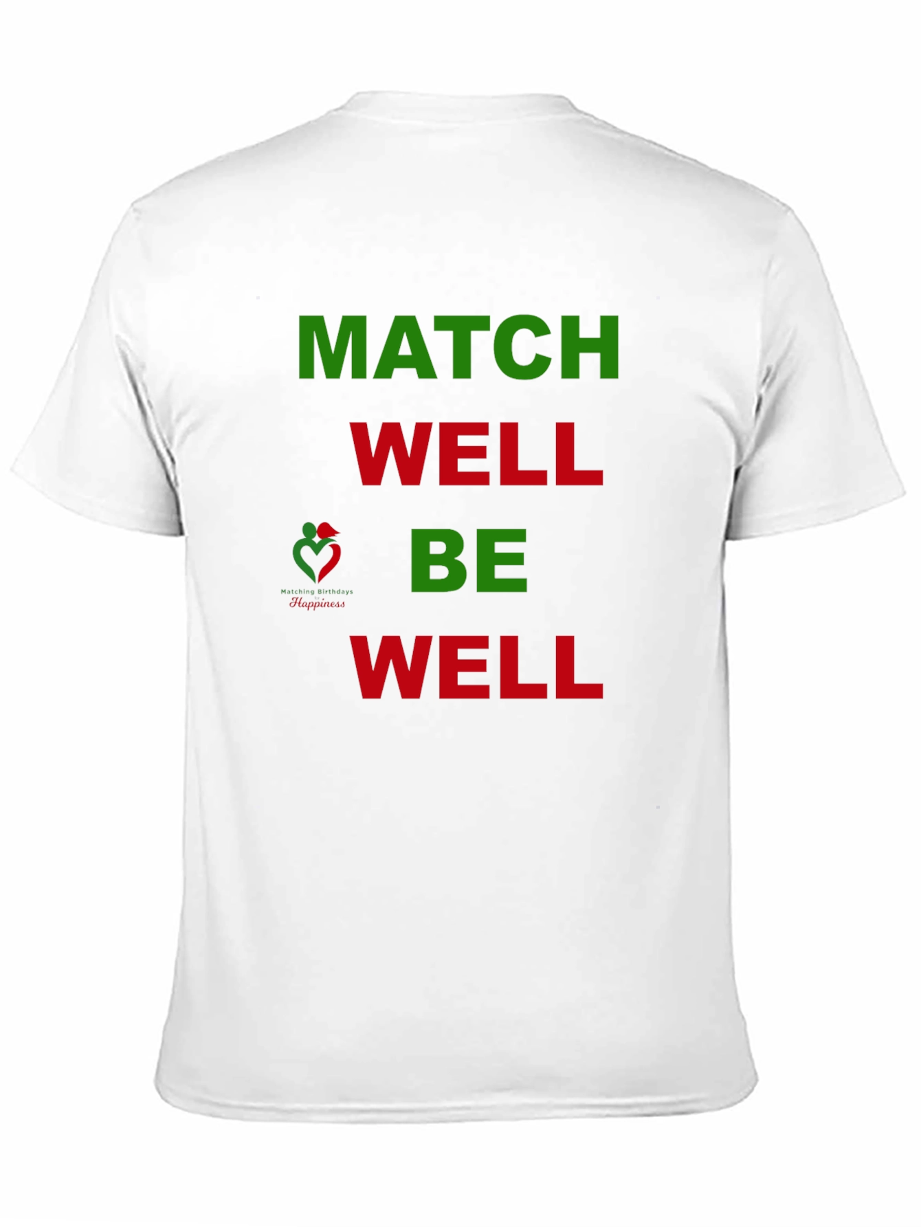 Match Well Be Well Graphic T-Shirt