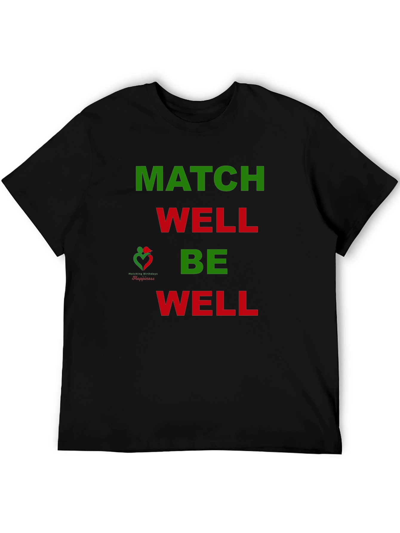 Match Well Be Well Graphic T-Shirt