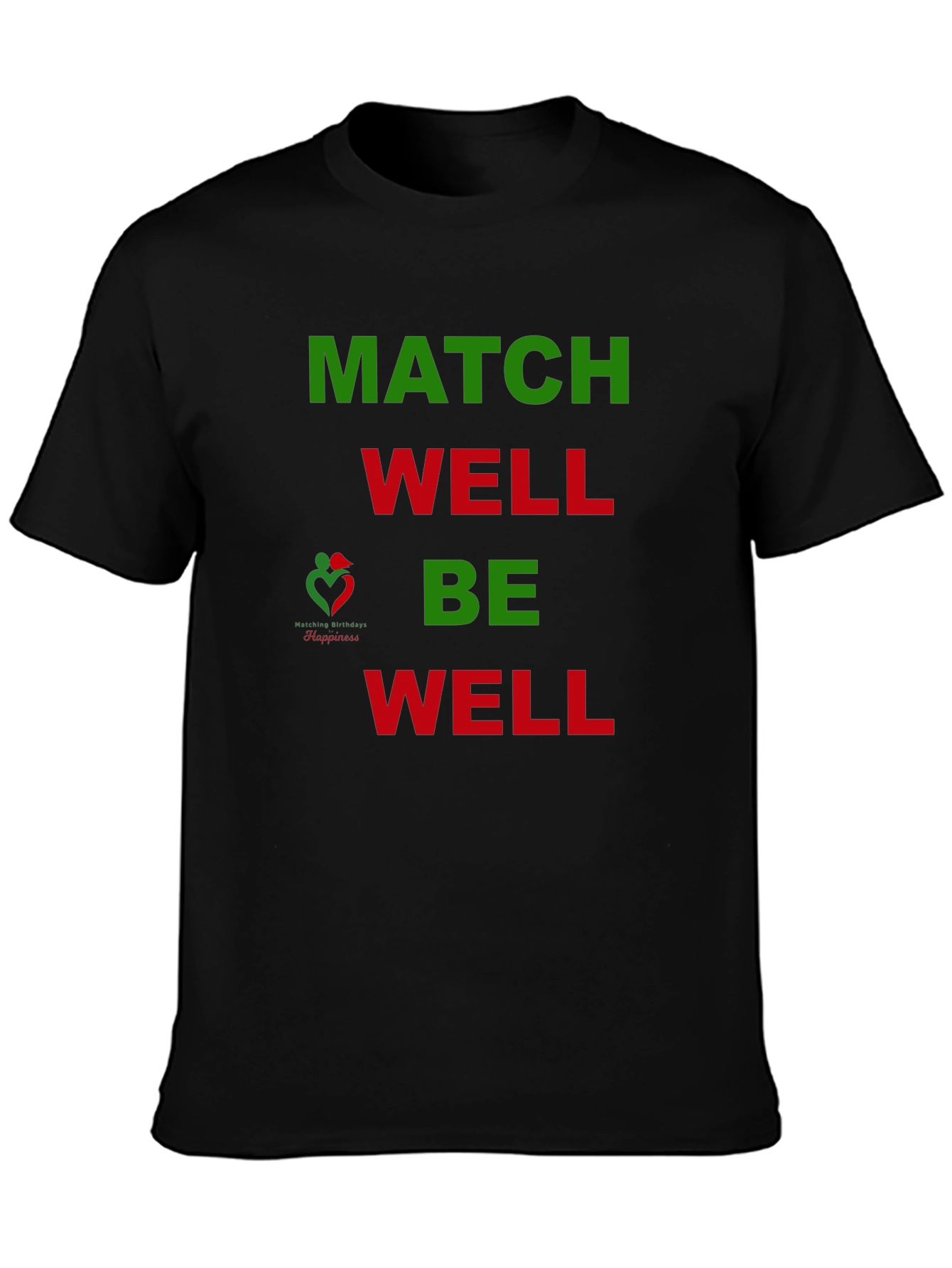 Match Well Be Well Graphic T-Shirt