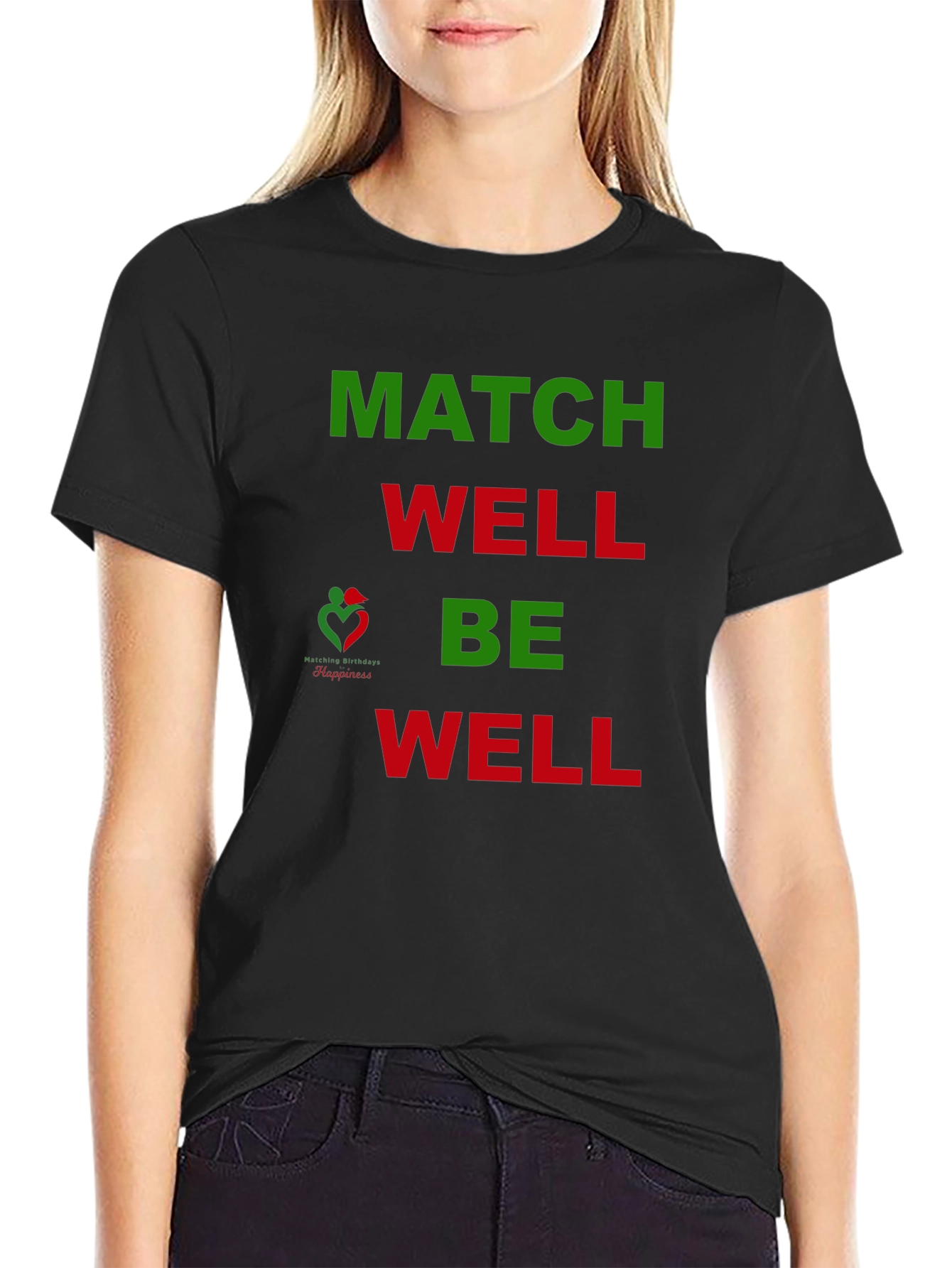 Match Well Be Well Graphic T-Shirt