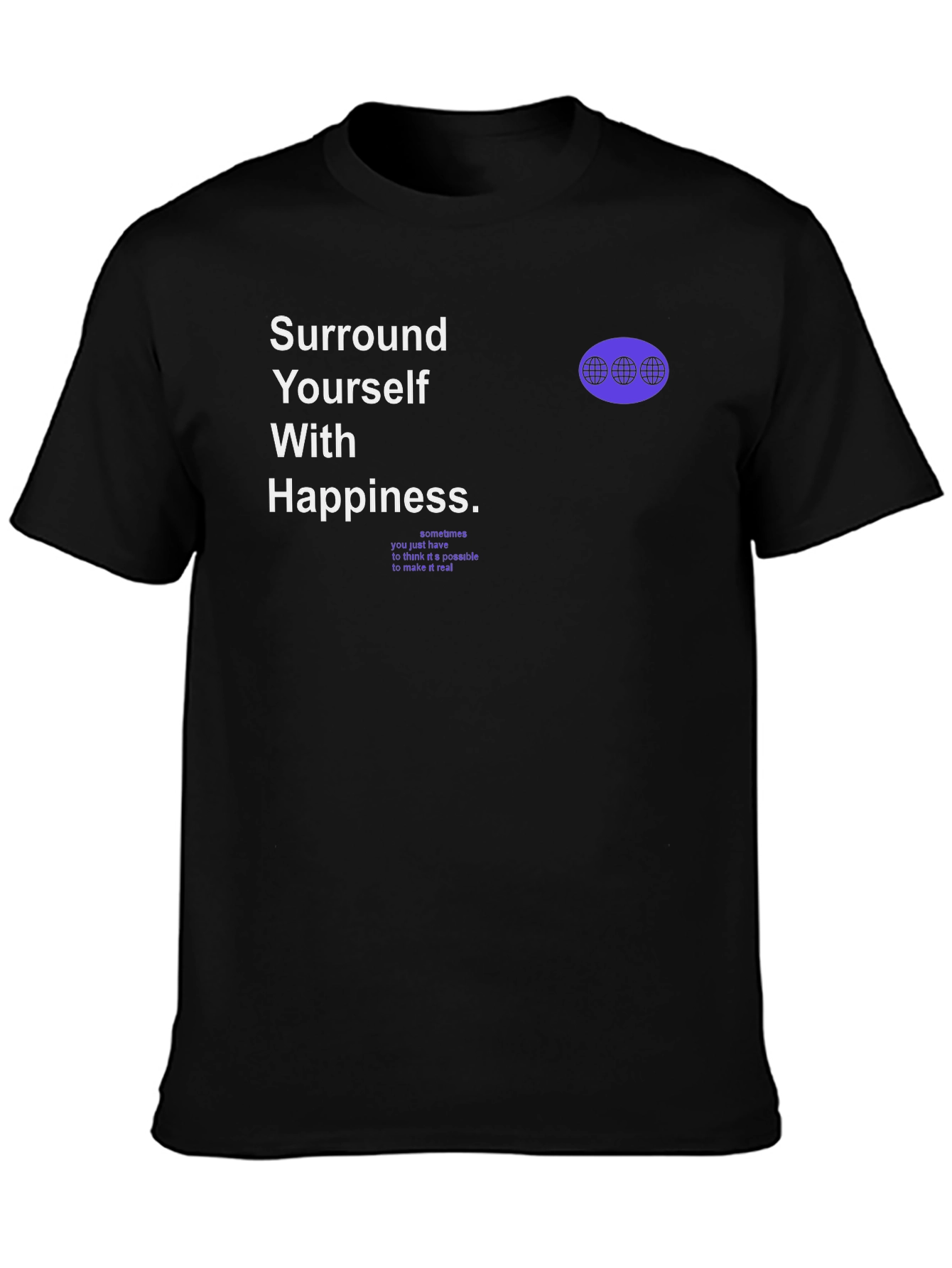 Motivational Graphic T-Shirt - Surround Yourself With Happiness