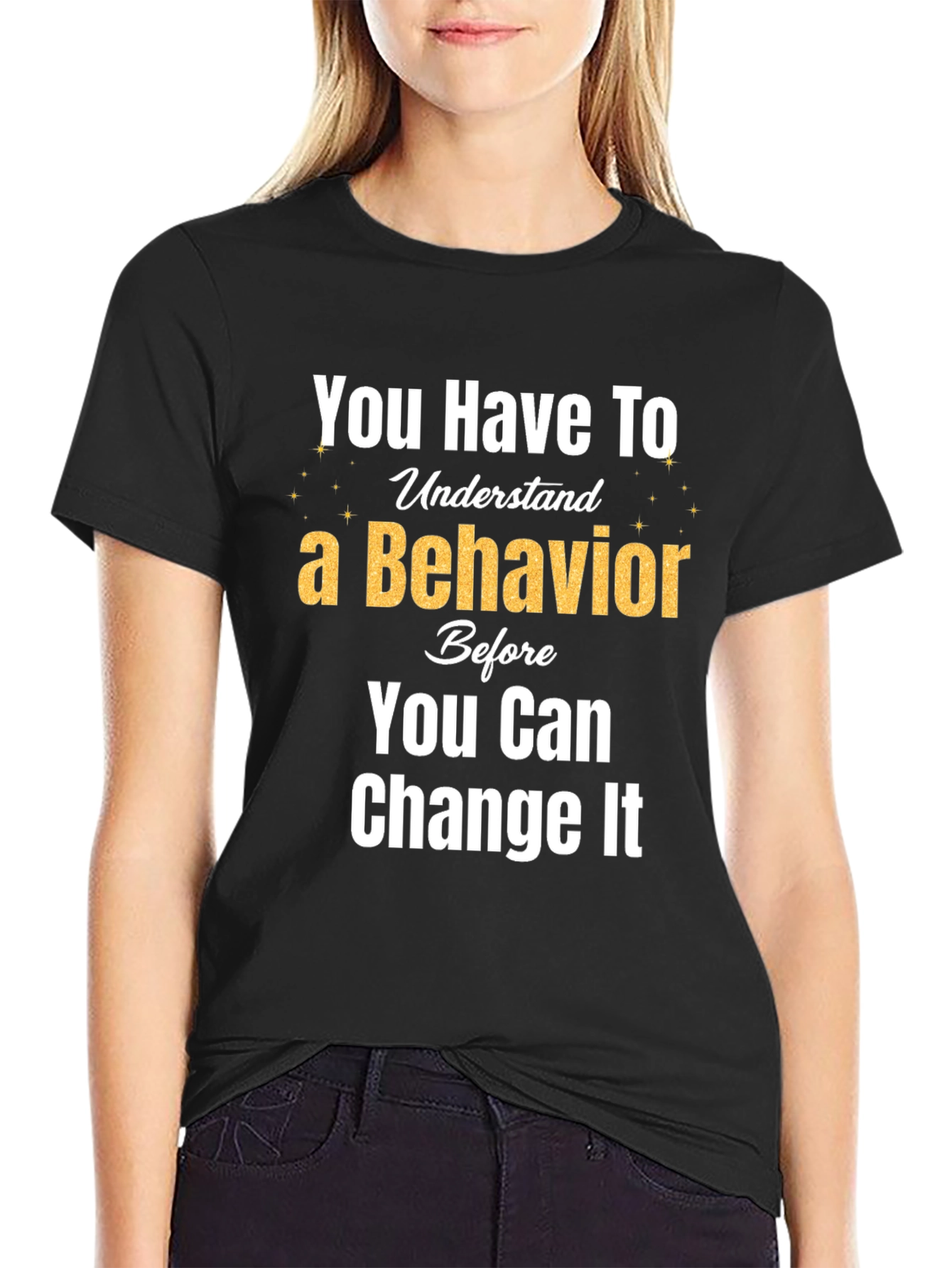 Behavior Change T-Shirt