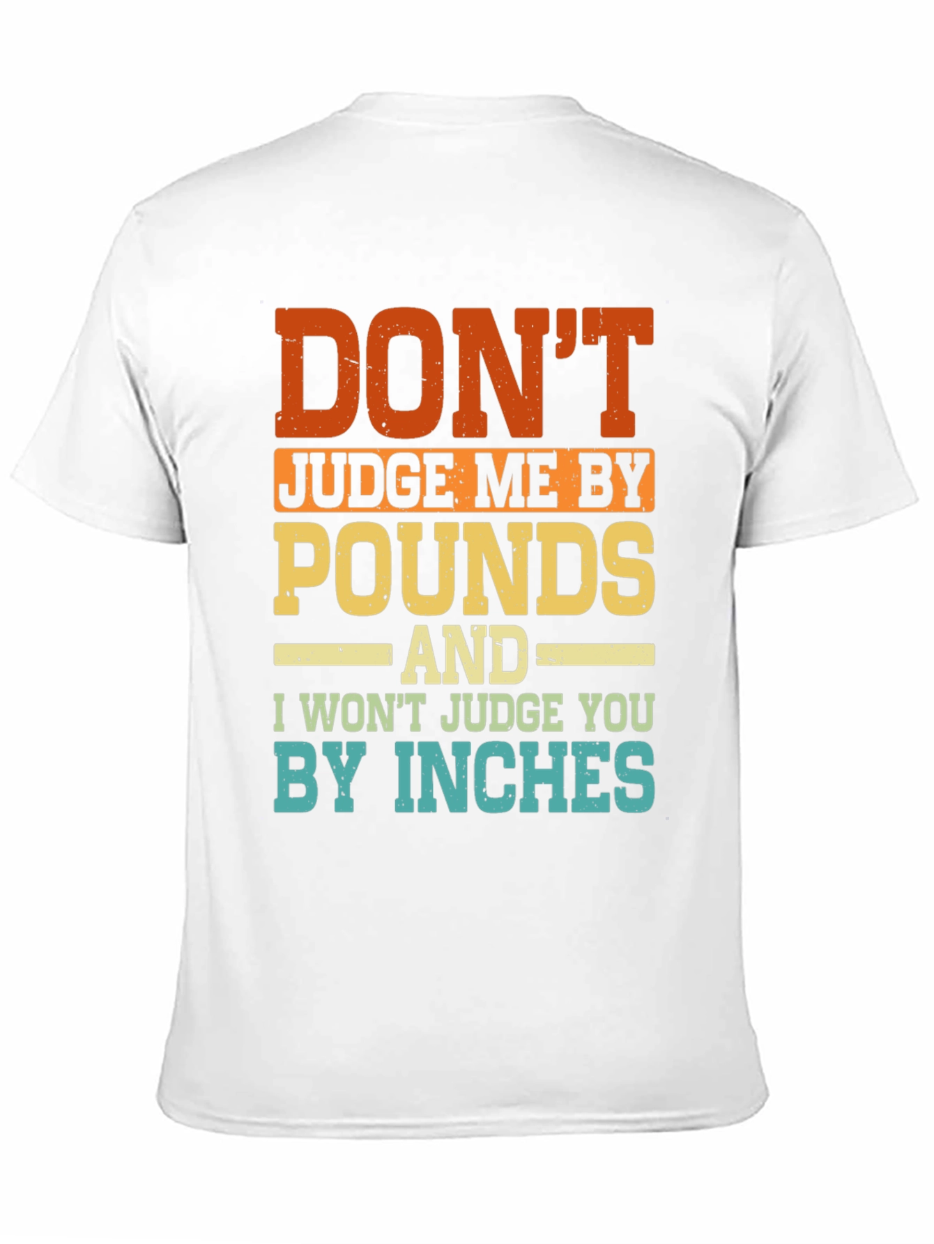 Funny Dont Judge Me Graphic T-Shirt