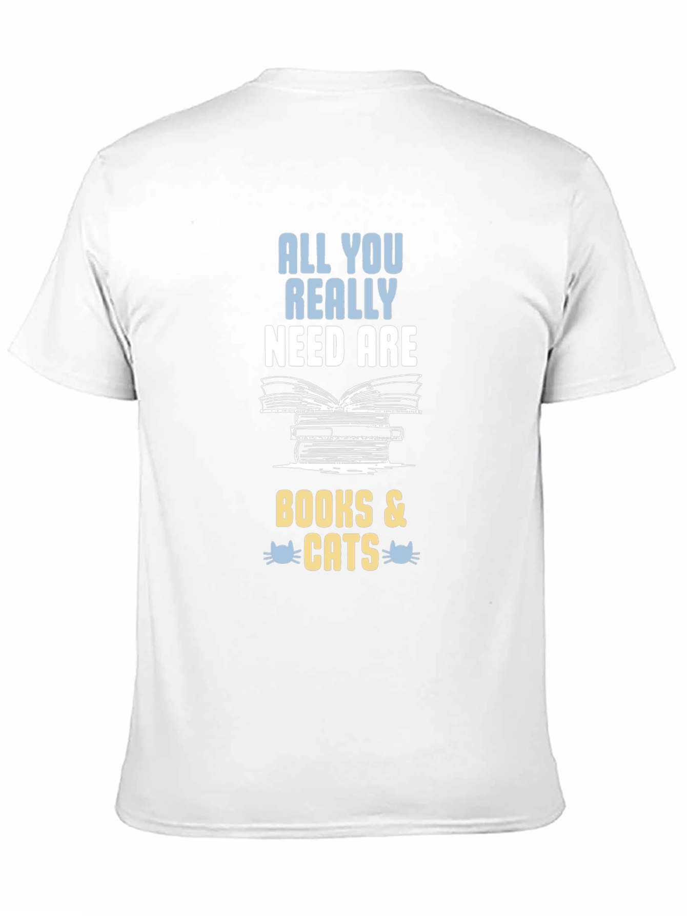 All You Need Is Books & Cats T-Shirt