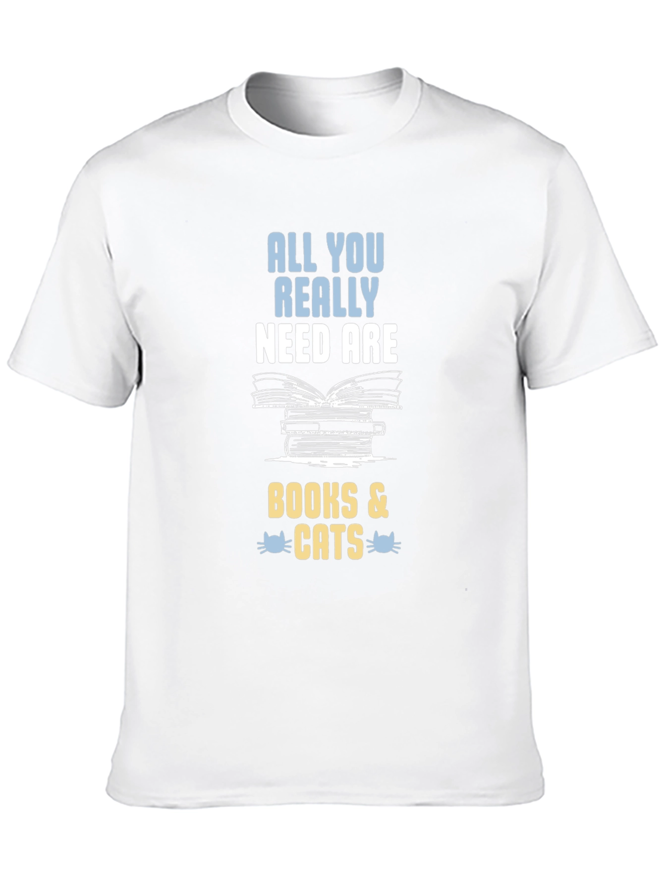 All You Need Is Books & Cats T-Shirt