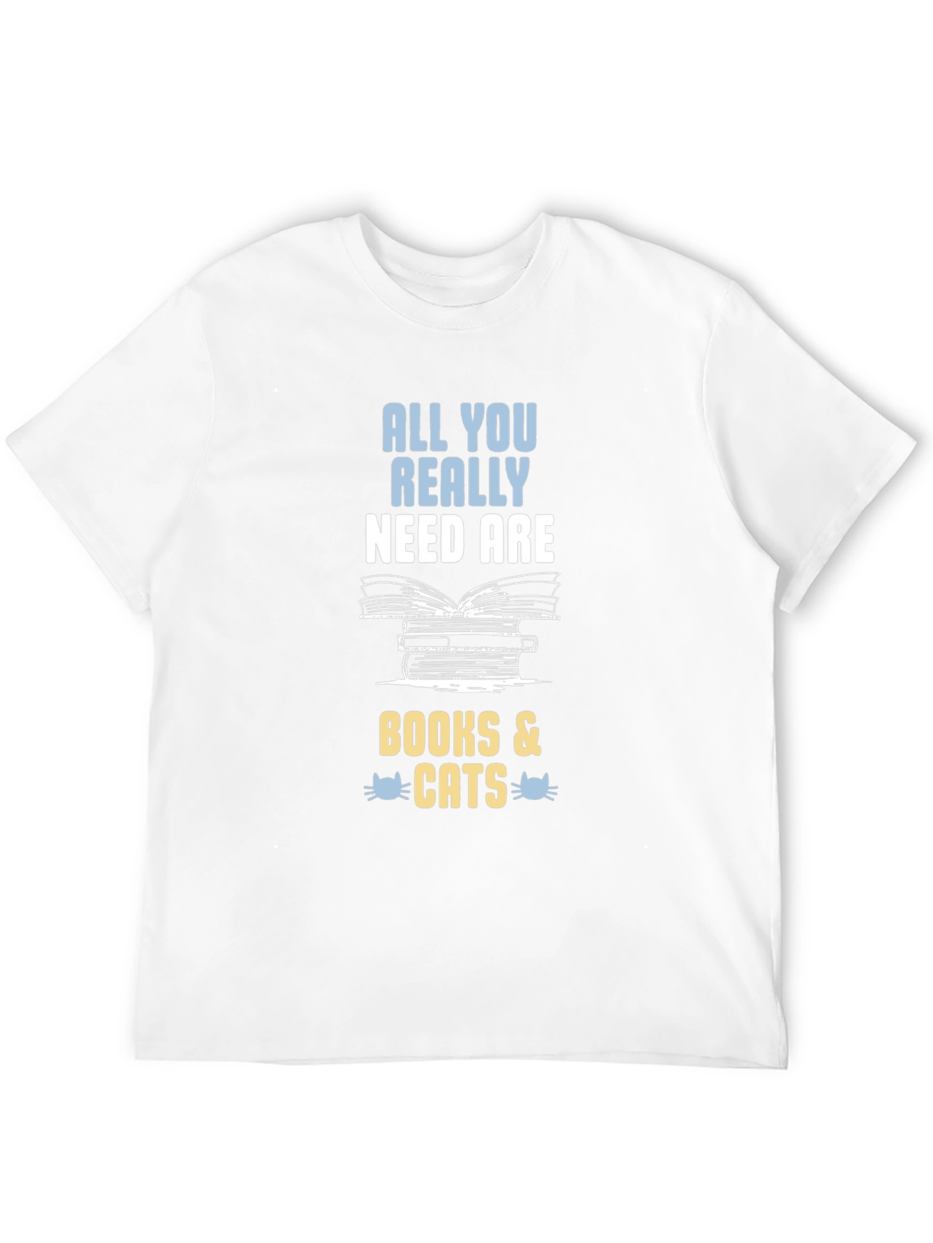 All You Need Is Books & Cats T-Shirt