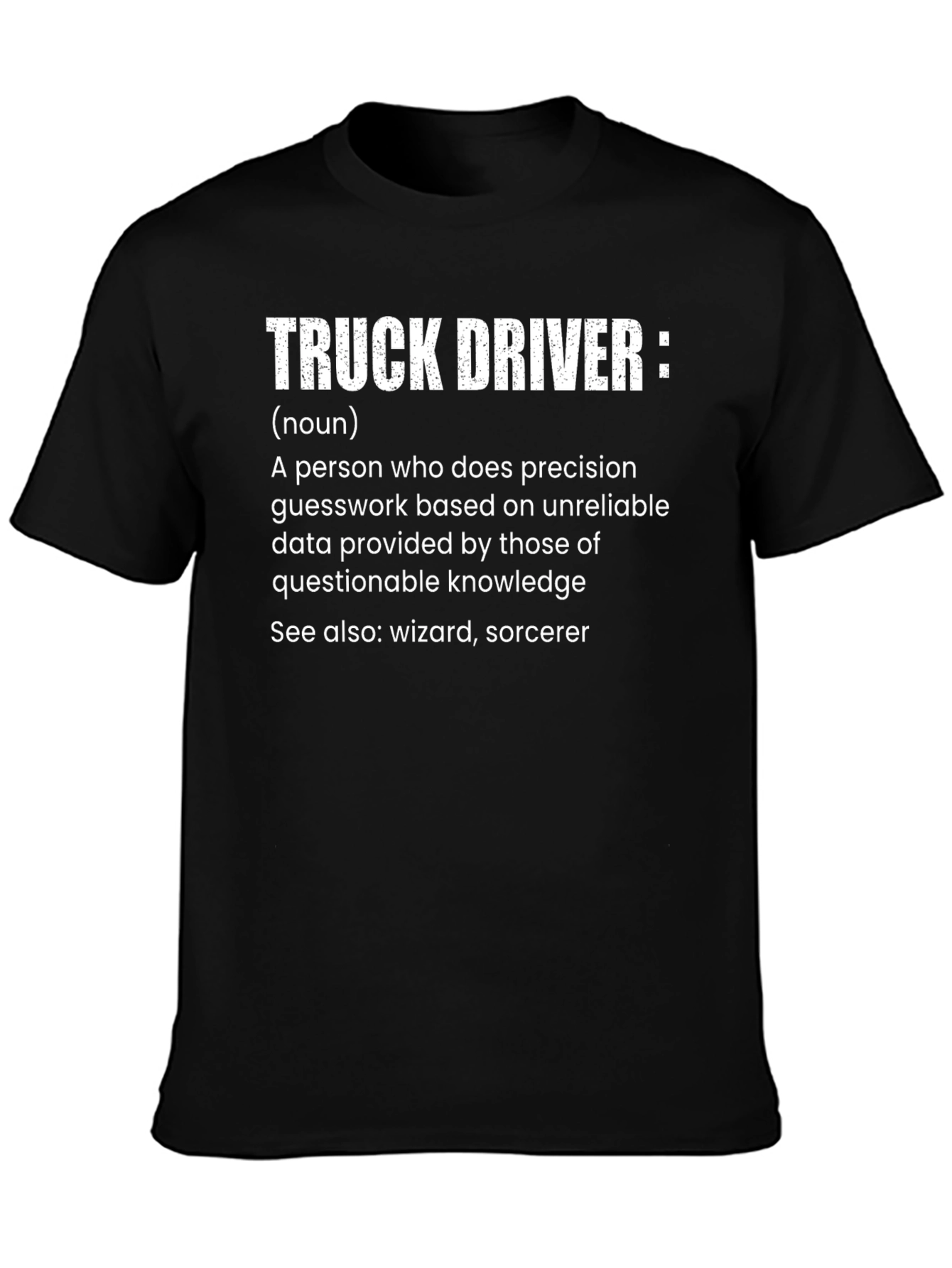 Truck Driver Definition Black T-Shirt