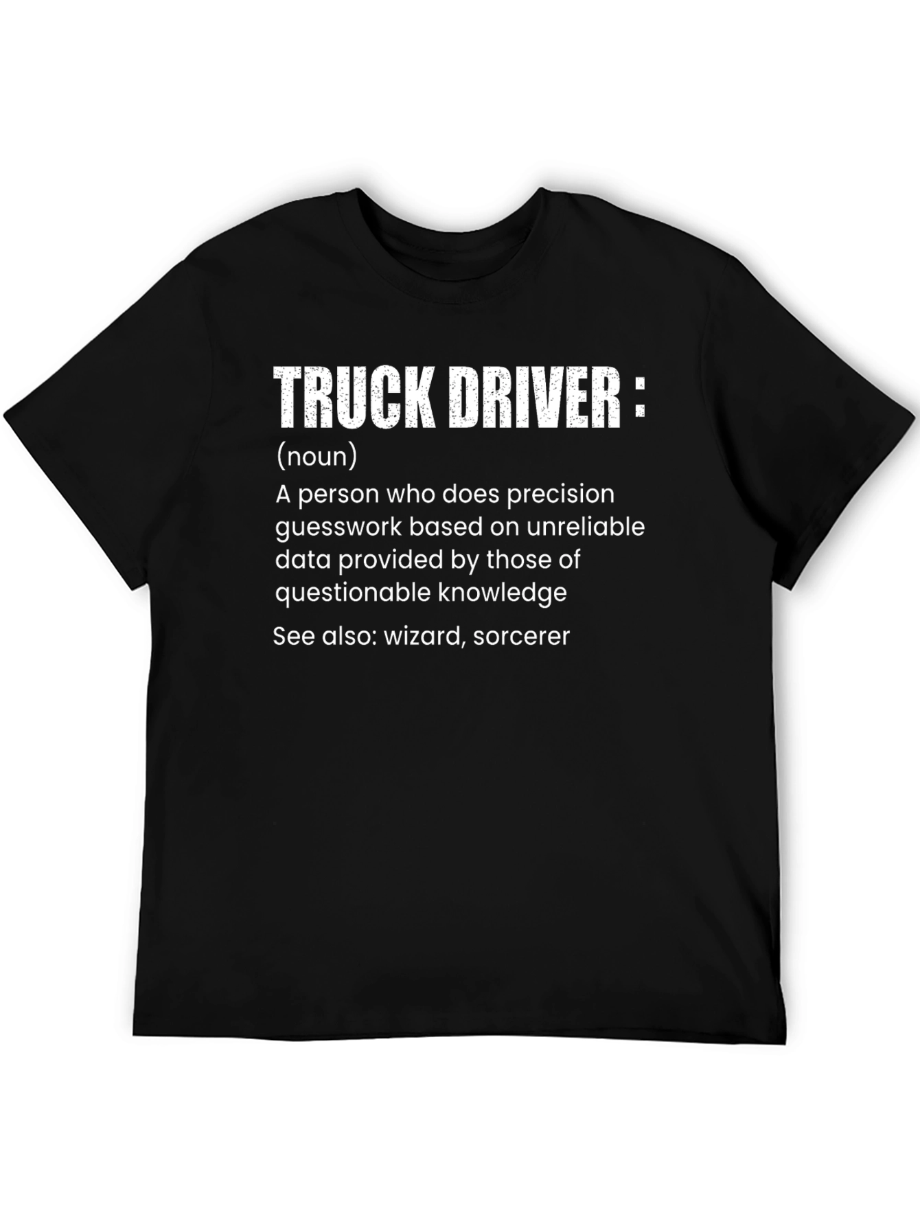 Truck Driver Definition Black T-Shirt