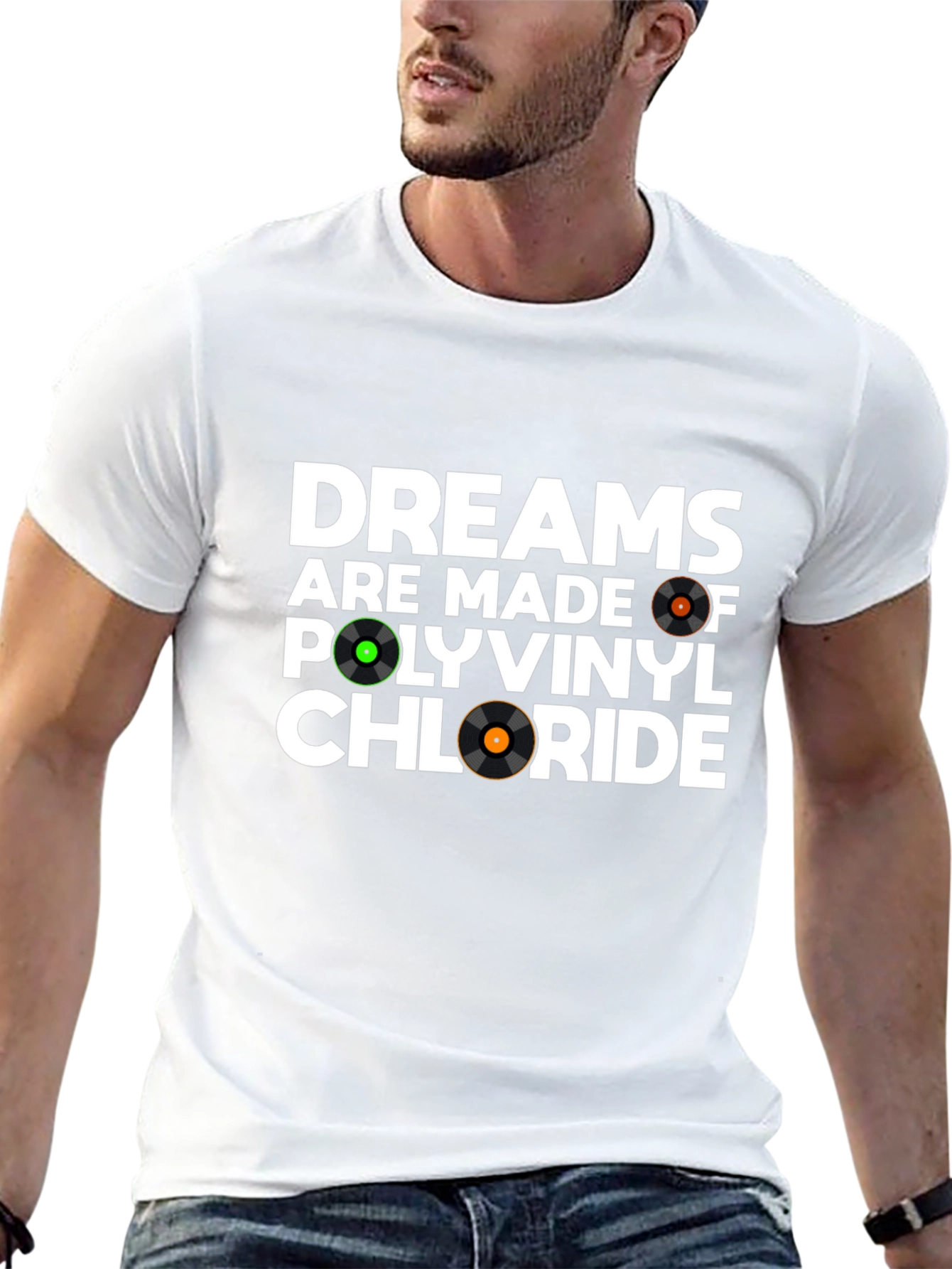 Dreams Are Made Of Polyvinyl Chloride T-Shirt