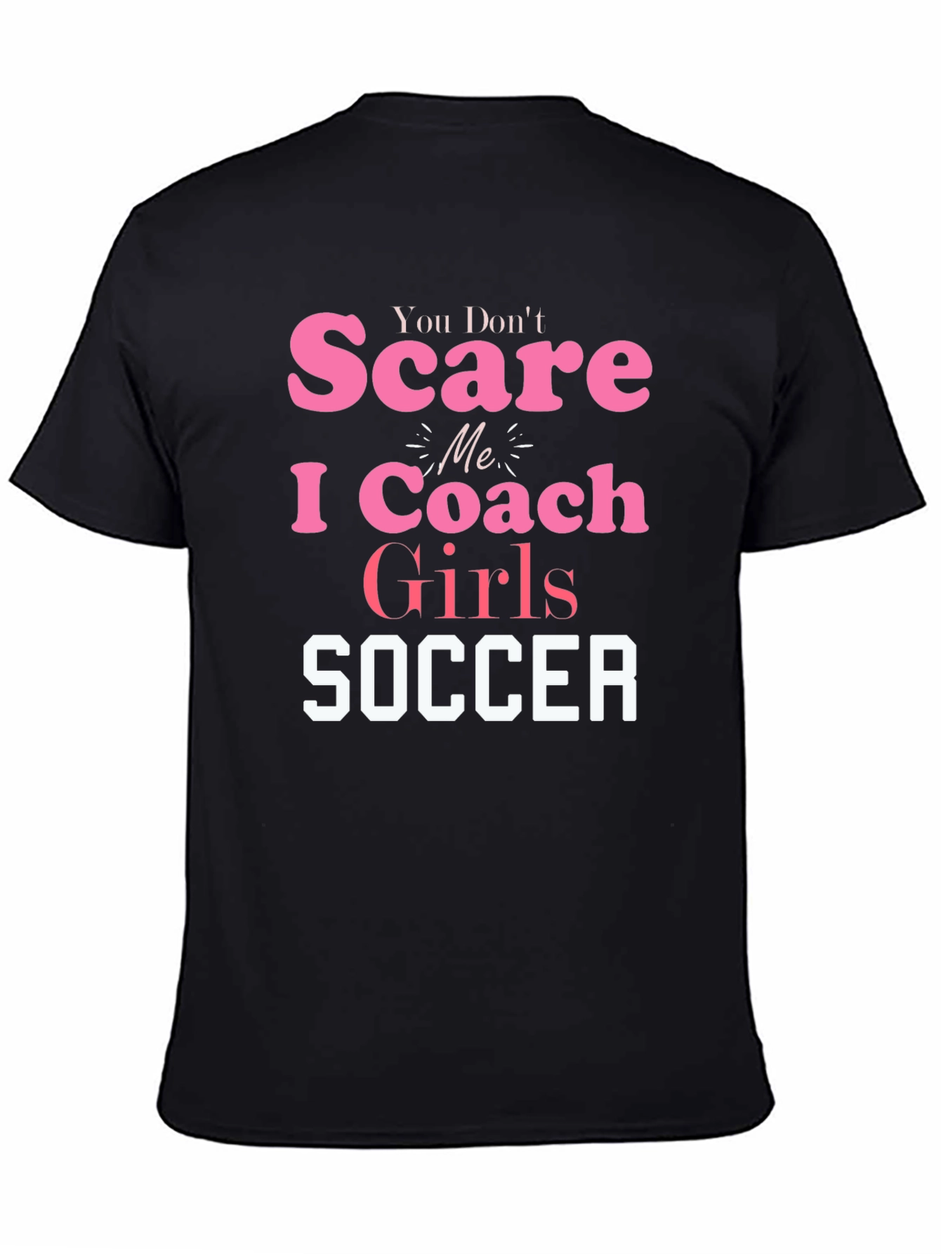 Coach Girls Soccer T-Shirt - Funny Tee