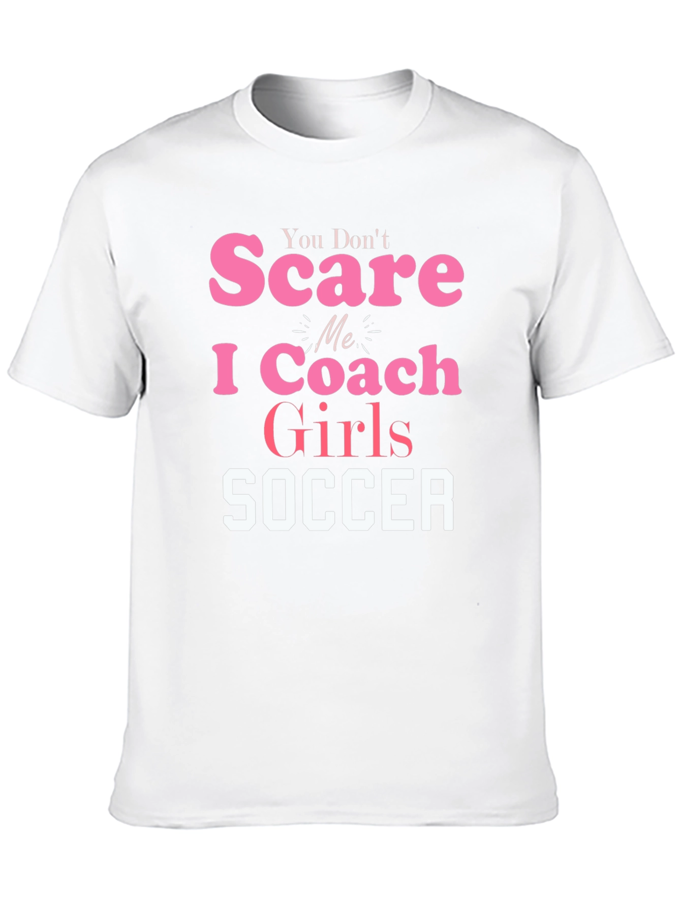 Coach Girls Soccer T-Shirt - Funny Tee