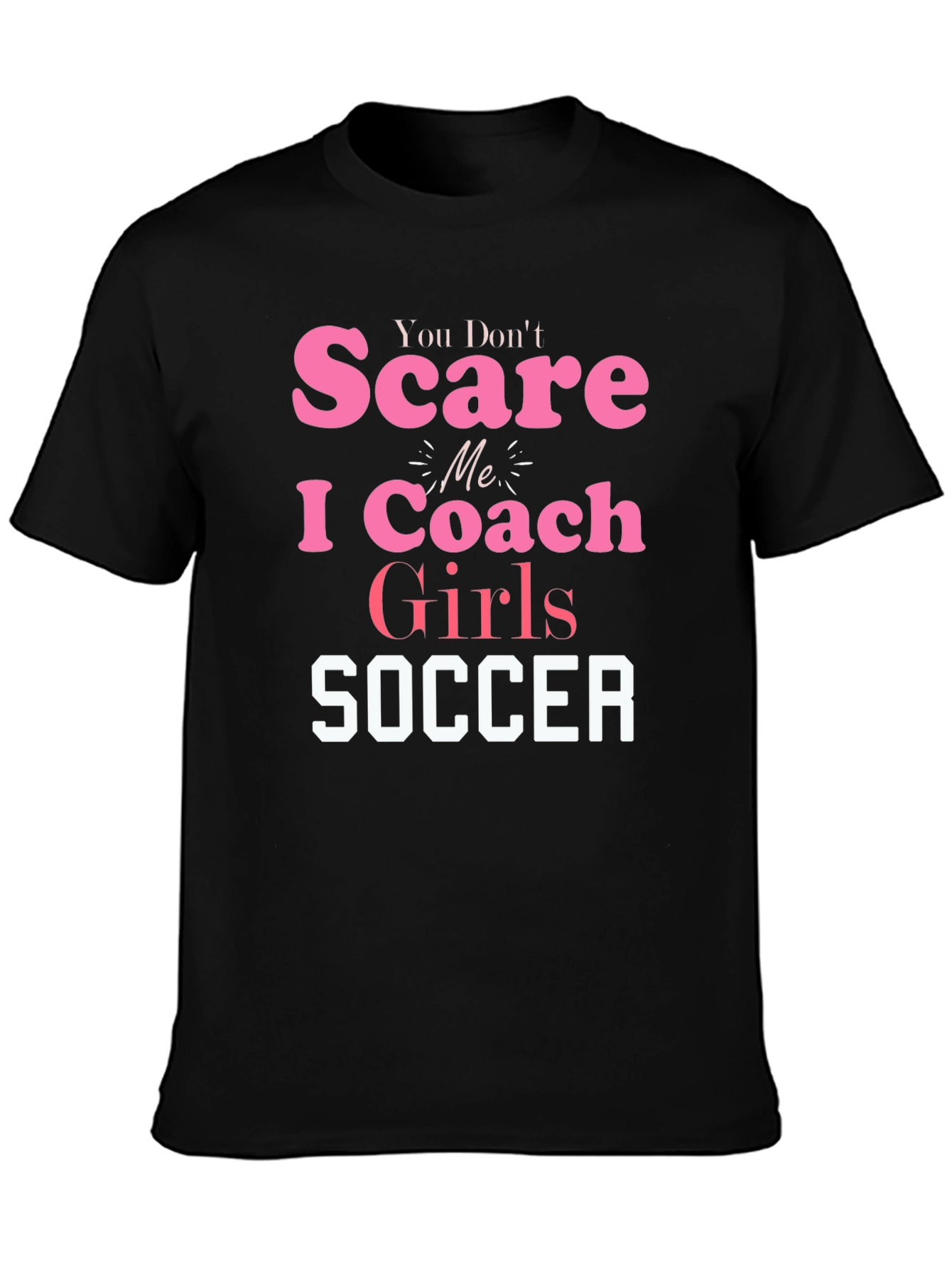 Coach Girls Soccer T-Shirt - Funny Tee