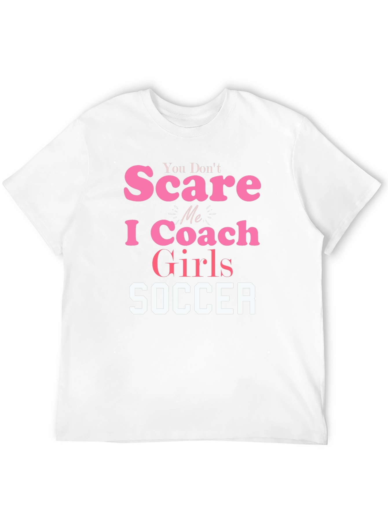 Coach Girls Soccer T-Shirt - Funny Tee
