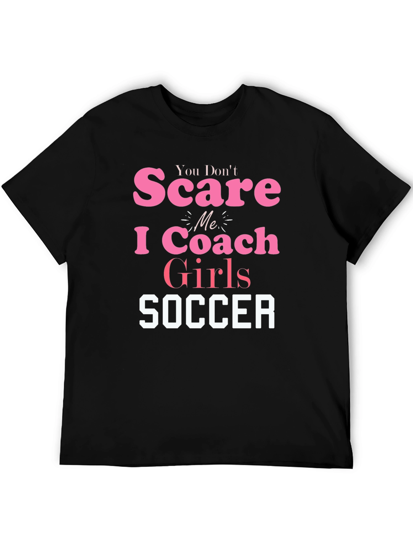 Coach Girls Soccer T-Shirt - Funny Tee