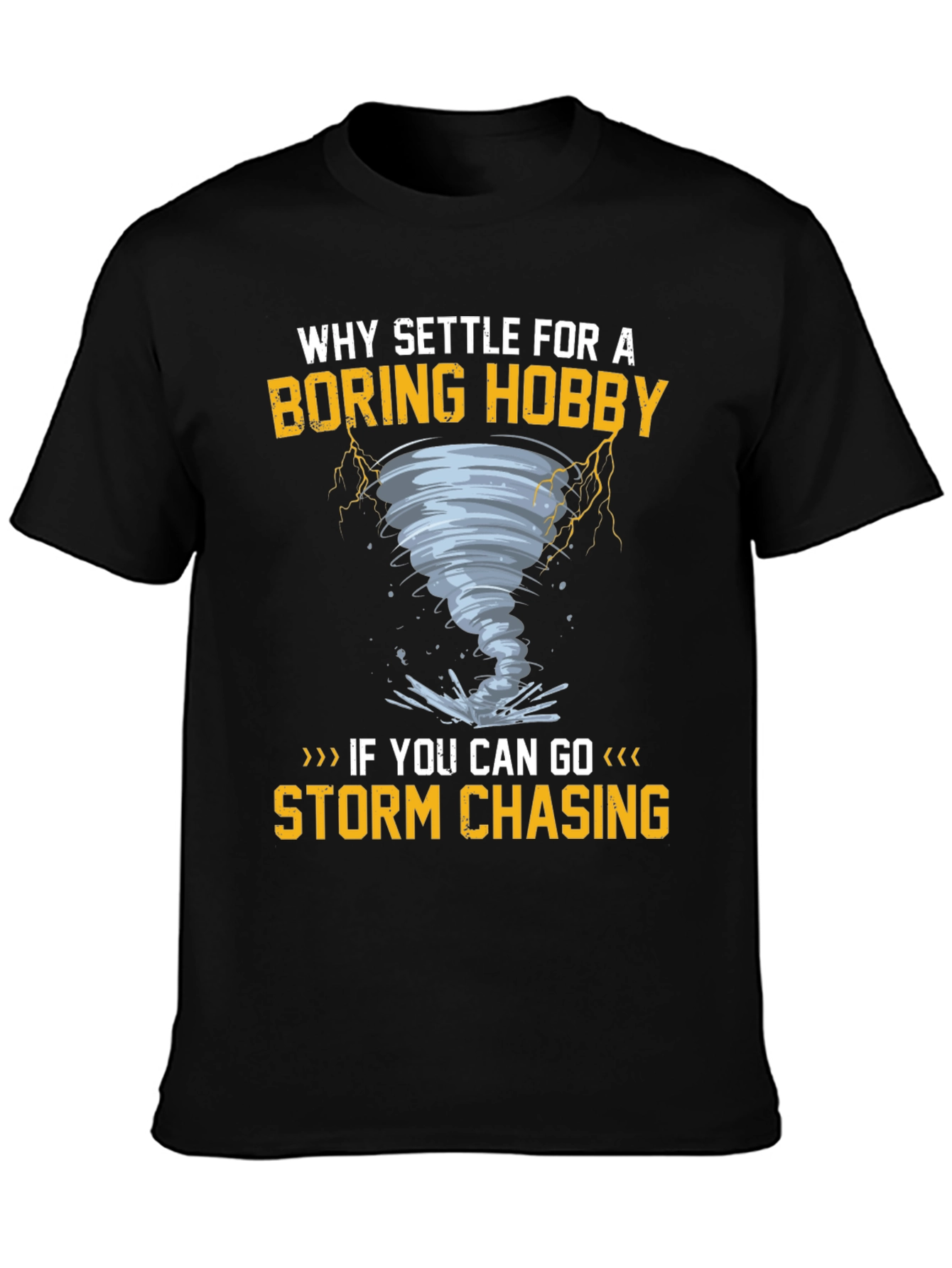 Storm Chaser Hobby T-Shirt