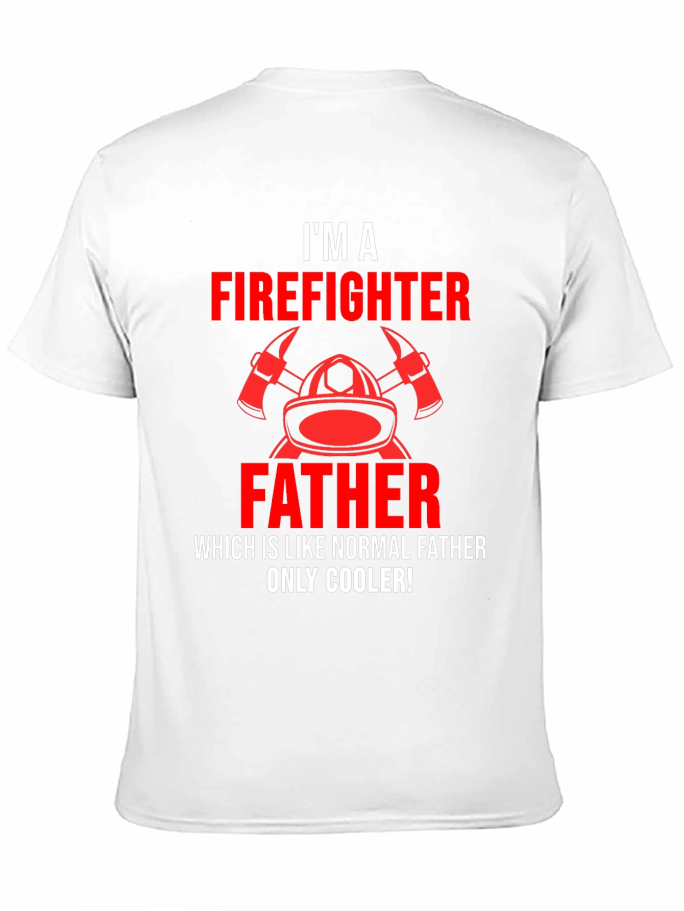 Firefighter Father T-Shirt - Cool Dad Edition
