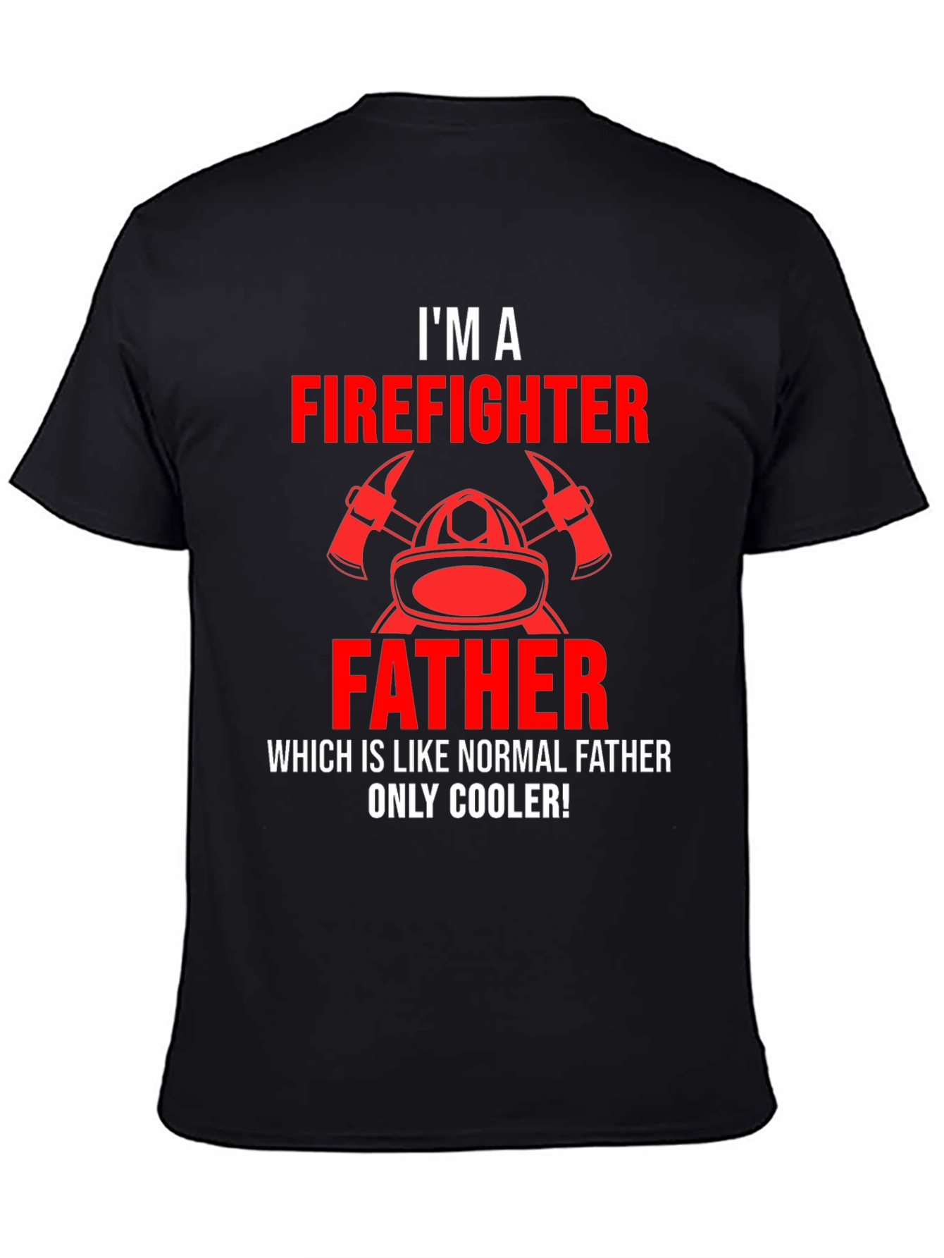 Firefighter Father T-Shirt - Cool Dad Edition