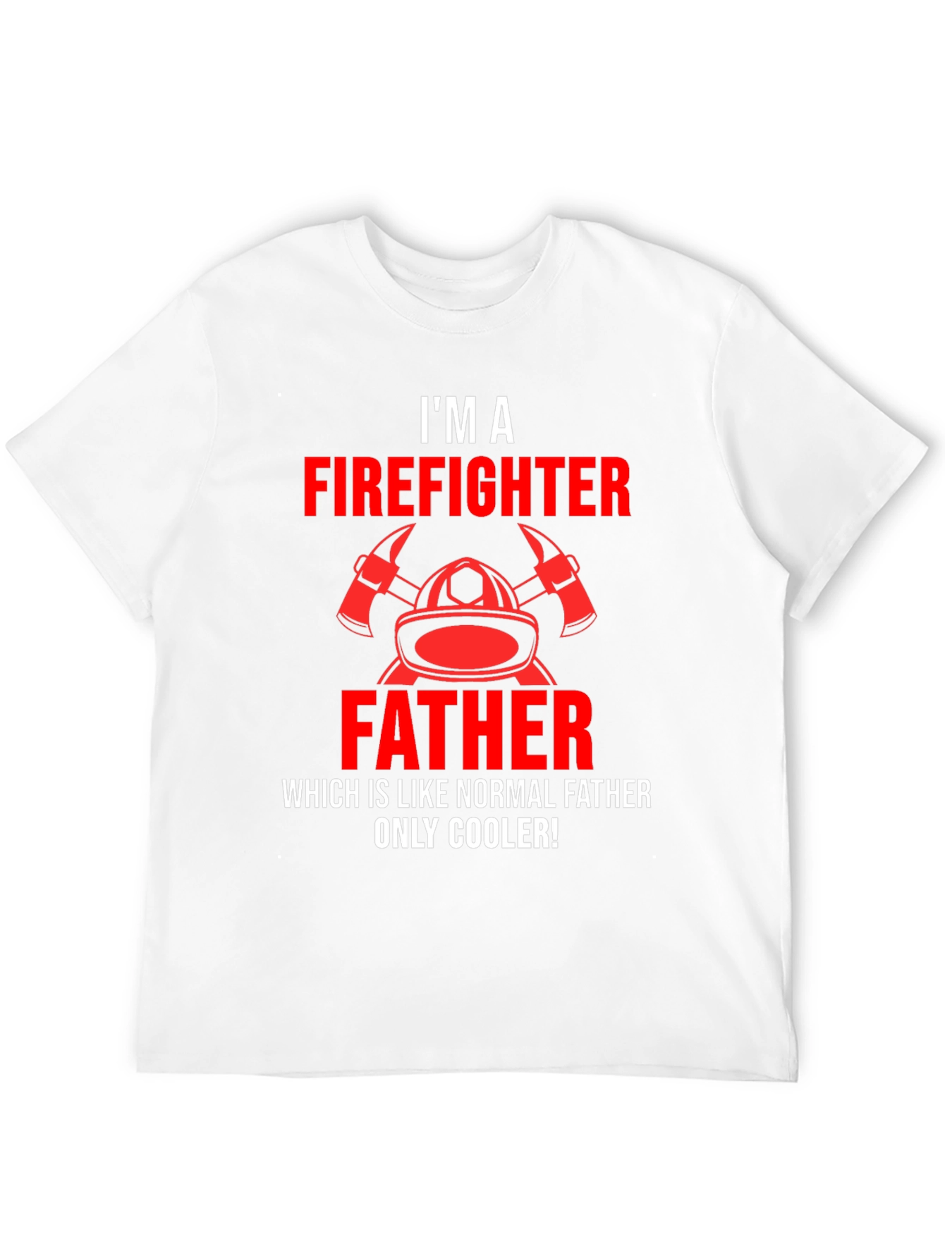 Firefighter Father T-Shirt - Cool Dad Edition