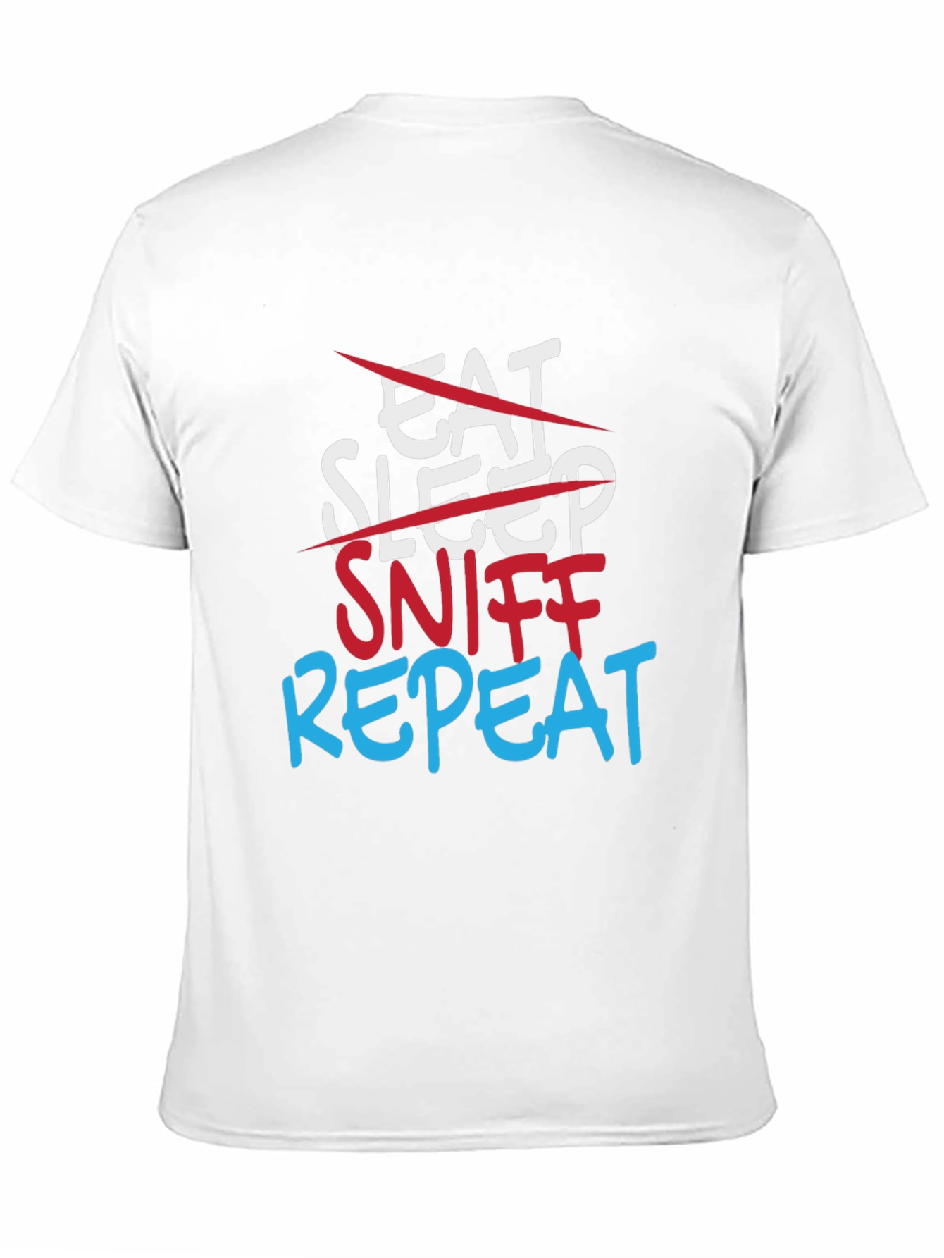 Sniff Repeat T-Shirt - Funny Adult Humor Tee
