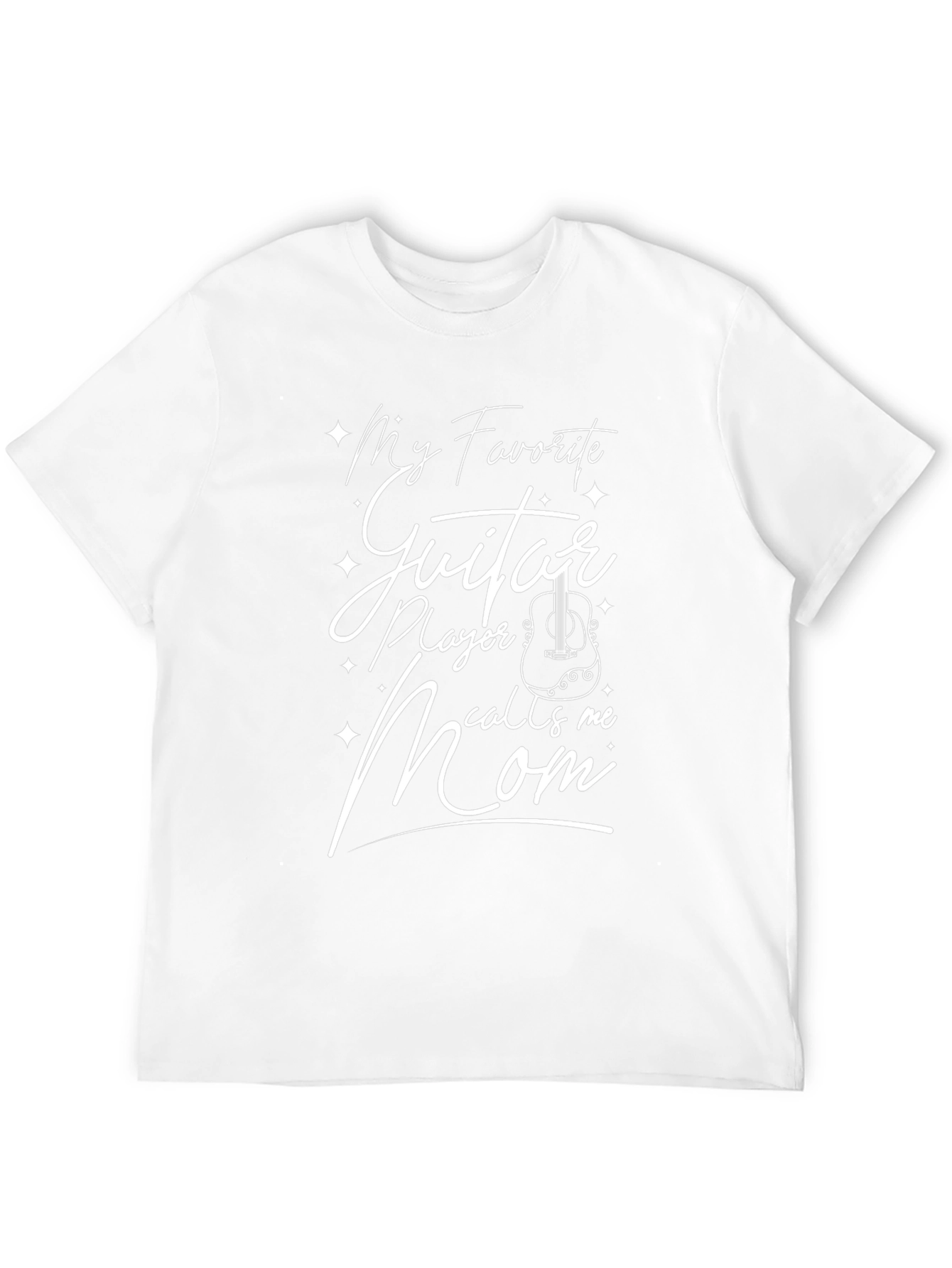 My Favorite Guitar Player Calls Me Mom T-Shirt