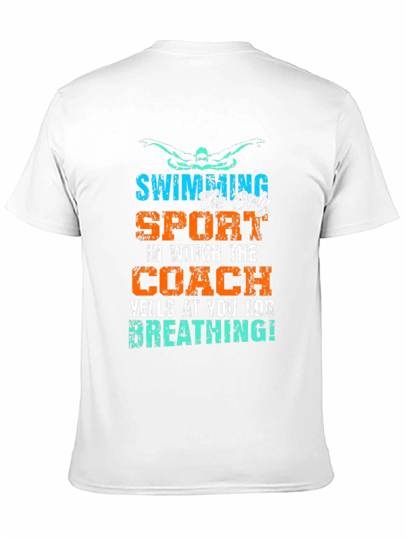 Funny Swimming T-Shirt: Coach Yells About Breathing
