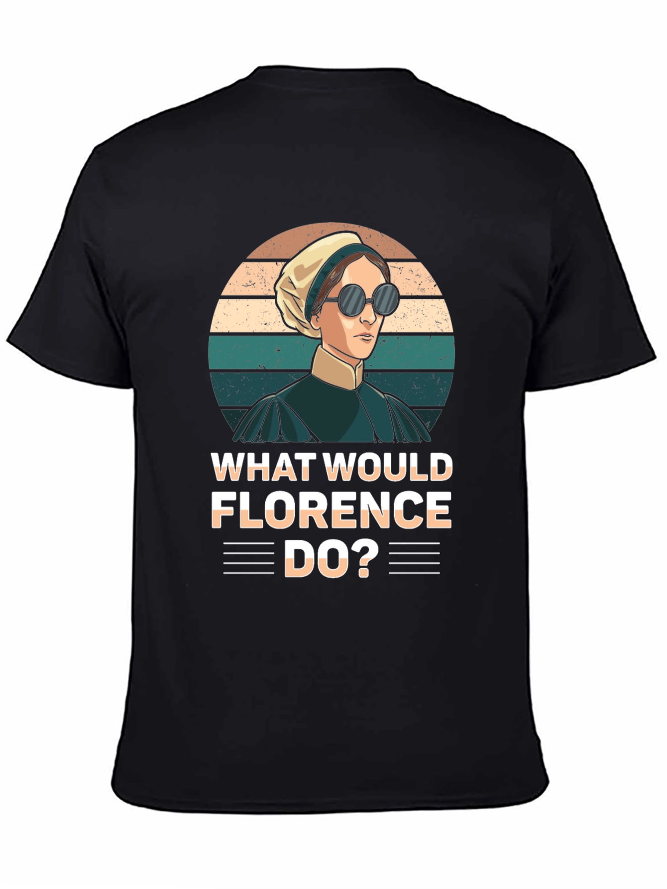 What Would Florence Do? Novelty T-Shirt