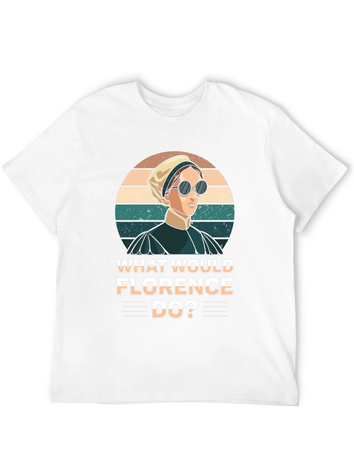 What Would Florence Do? Novelty T-Shirt