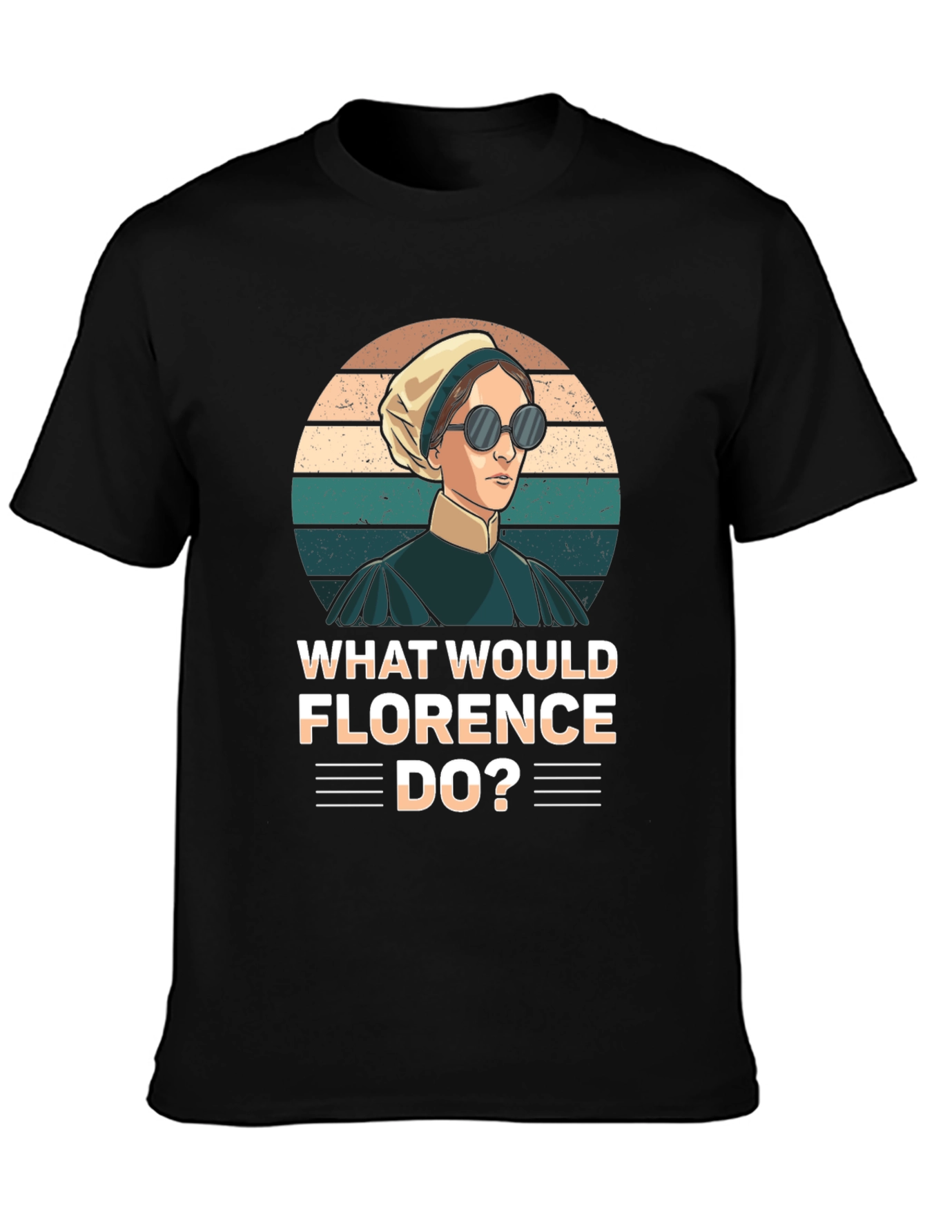 What Would Florence Do? Novelty T-Shirt