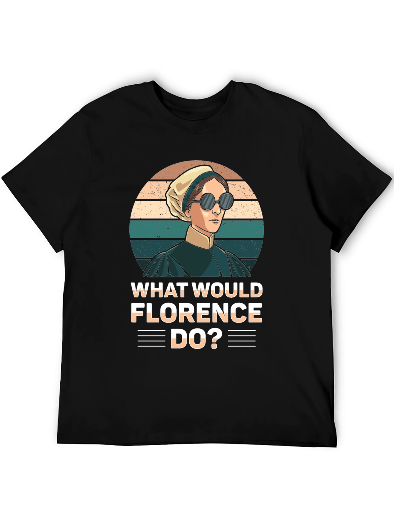 What Would Florence Do? Novelty T-Shirt