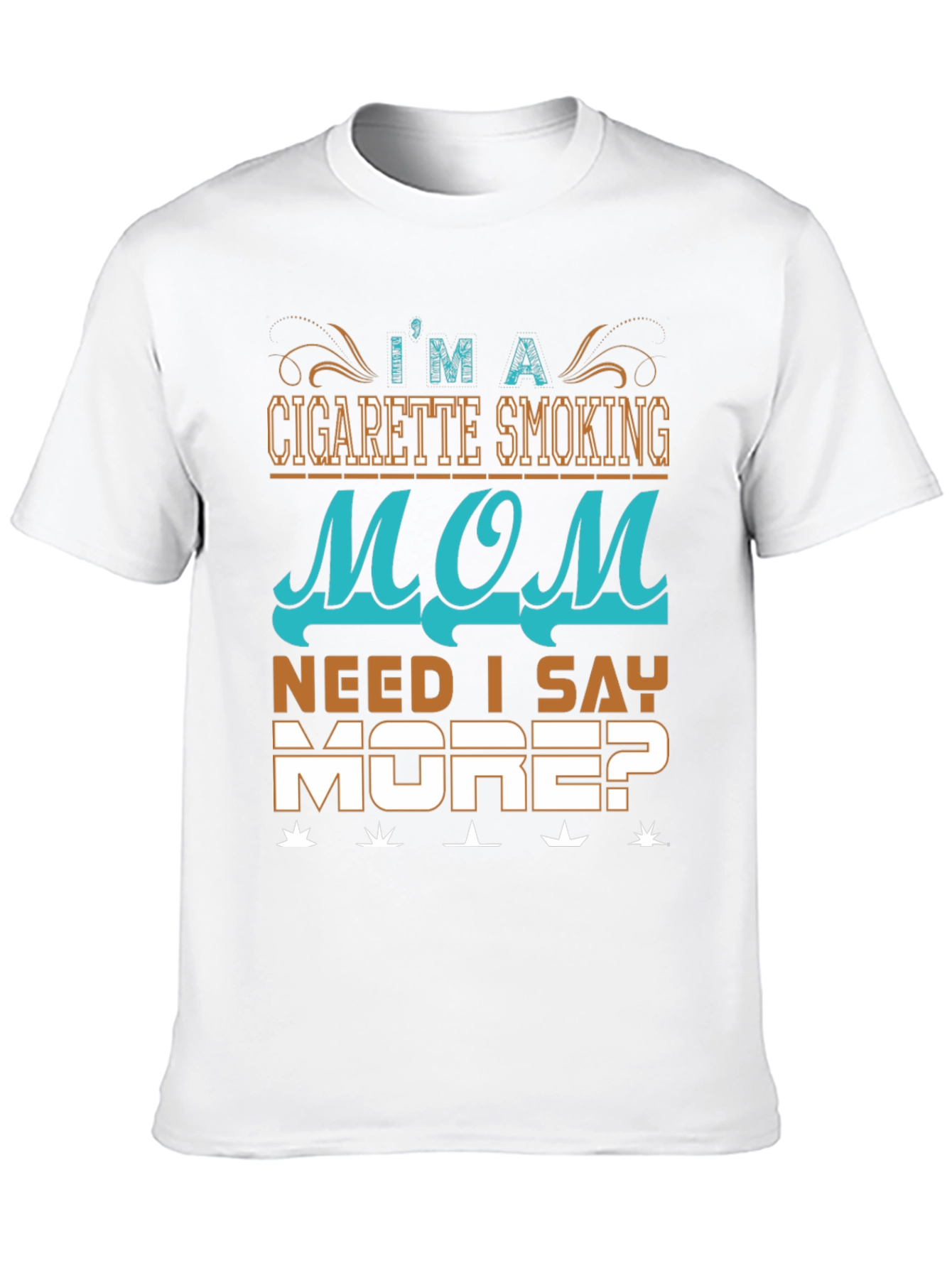 Cigarette Smoking Mom Graphic T-Shirt