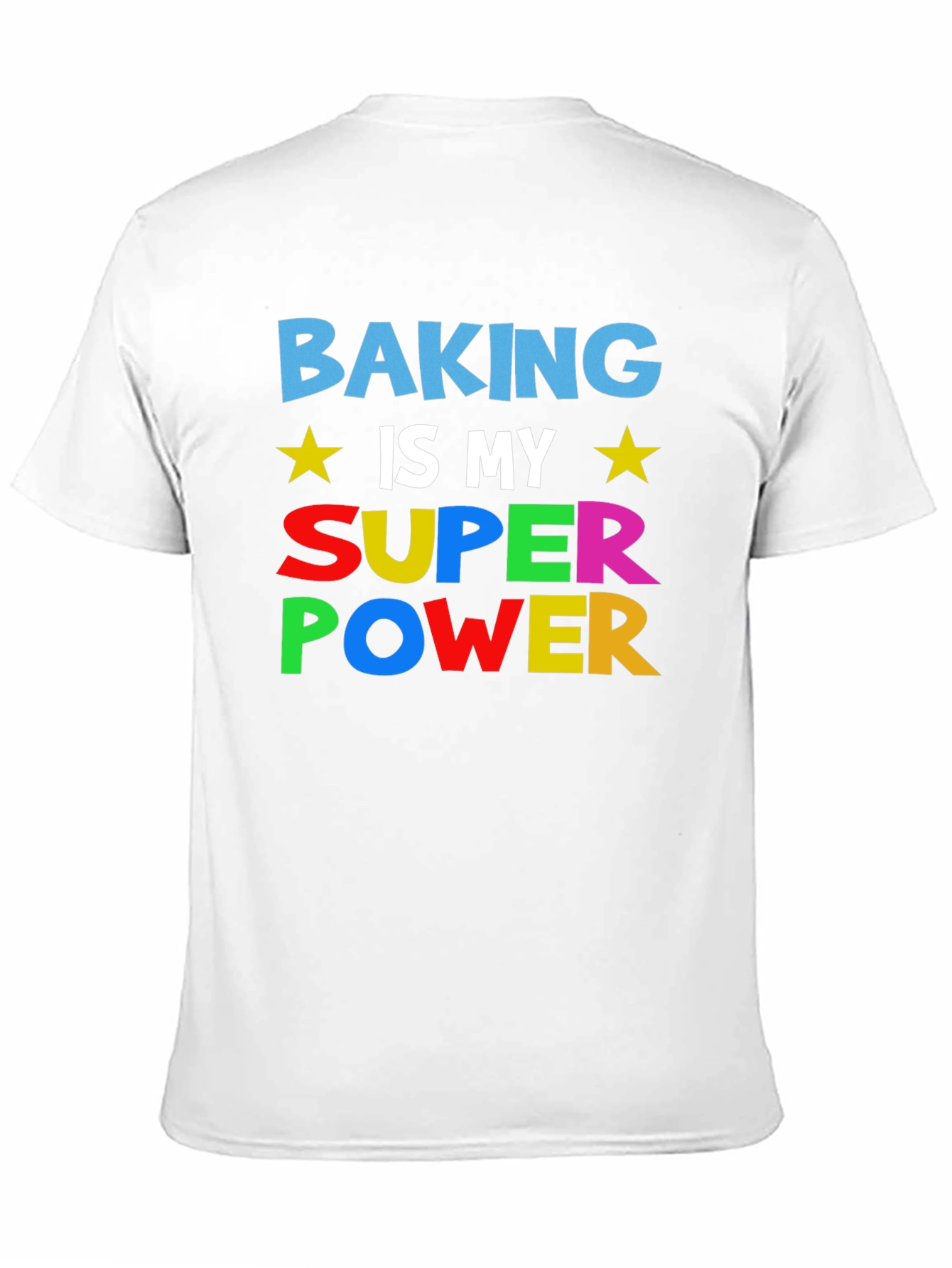 Baking is My Super Power Graphic T-Shirt