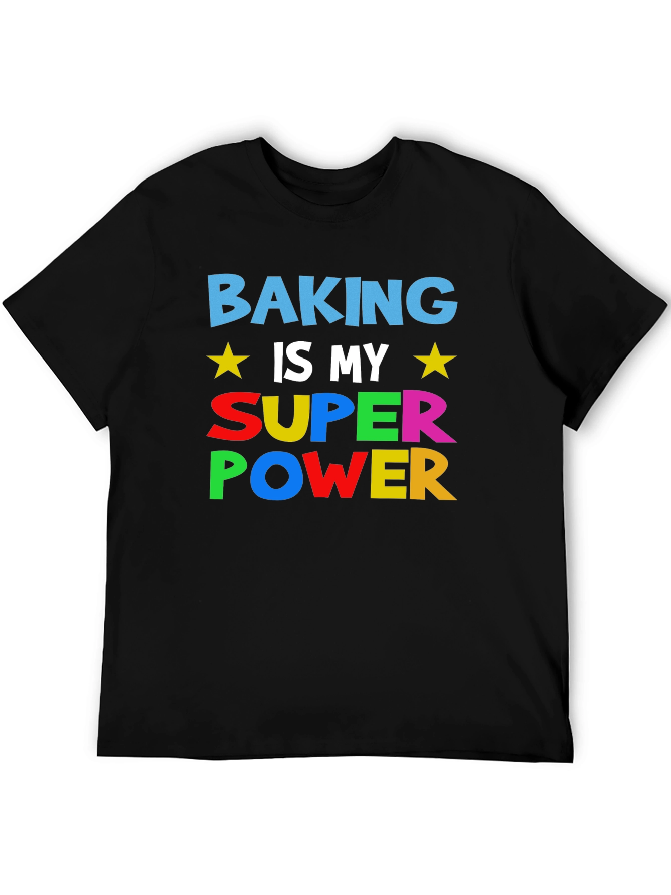Baking is My Super Power Graphic T-Shirt