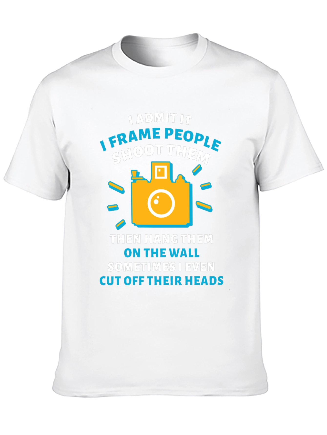 Funny Photographer T-Shirt - I Frame People