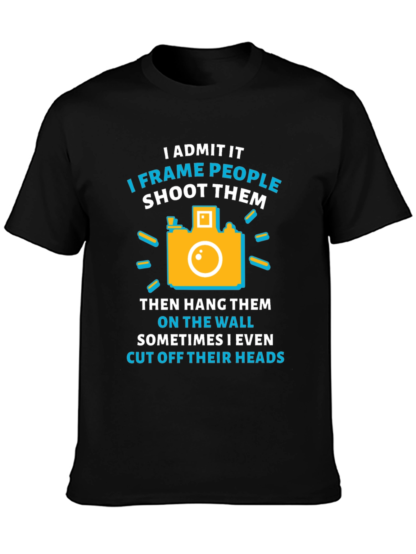 Funny Photographer T-Shirt - I Frame People