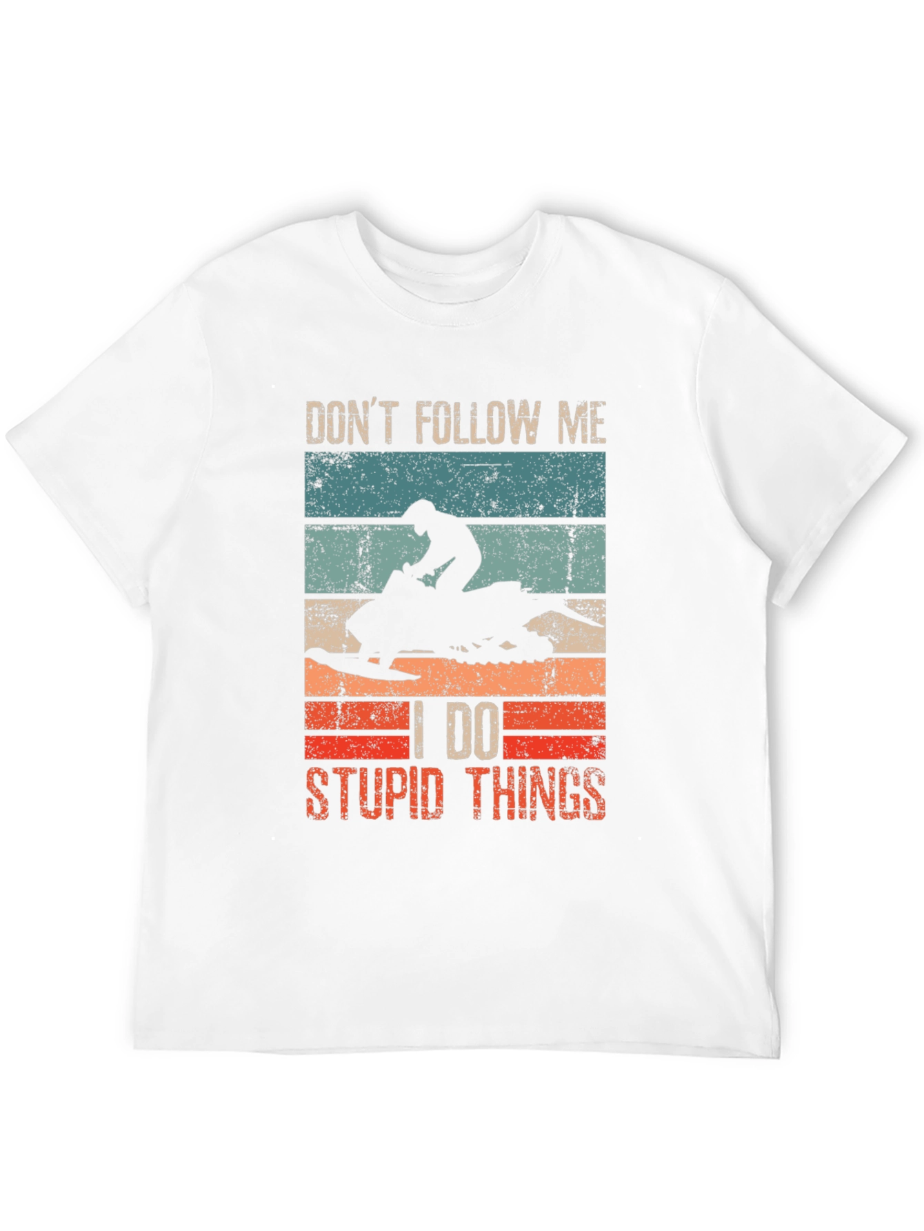 Dont Follow Me I Do Stupid Things T-Shirt