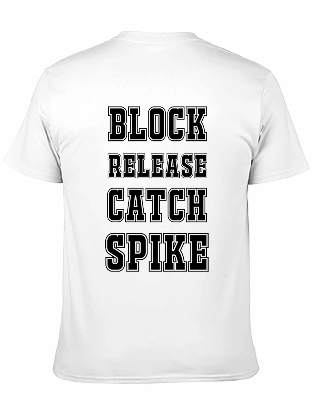 Volleyball Skills T-Shirt - Block Release Catch Spike