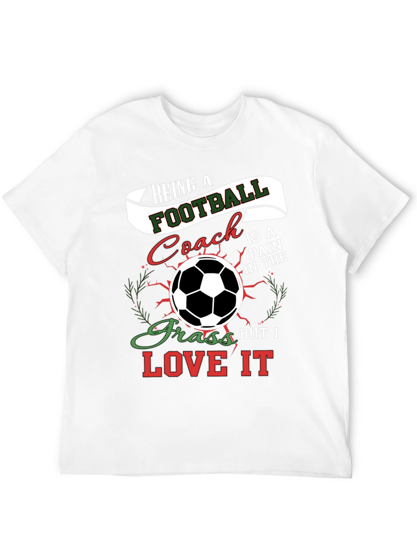 Football Coach T-Shirt - Love the Game!