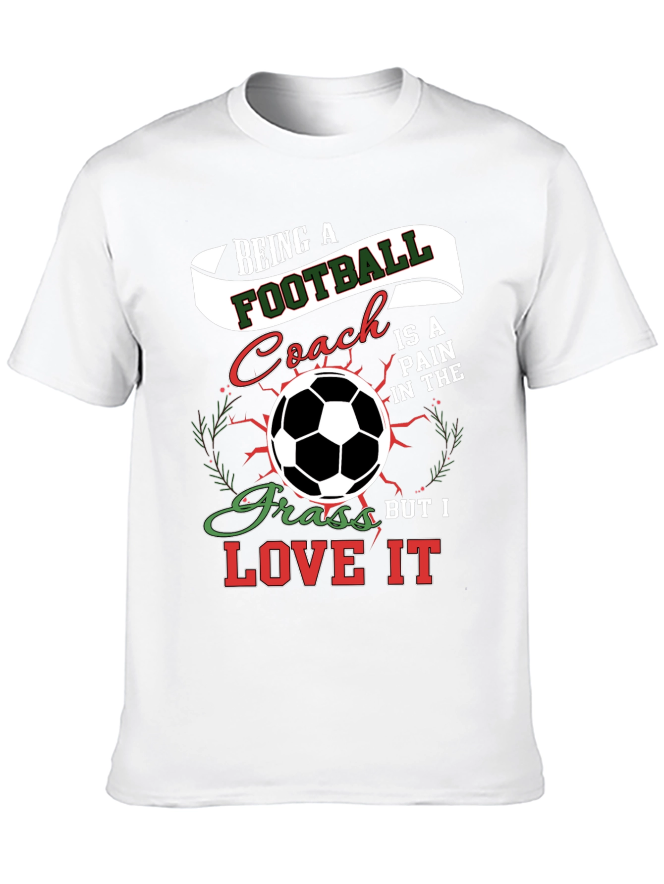 Football Coach T-Shirt - Love the Game!