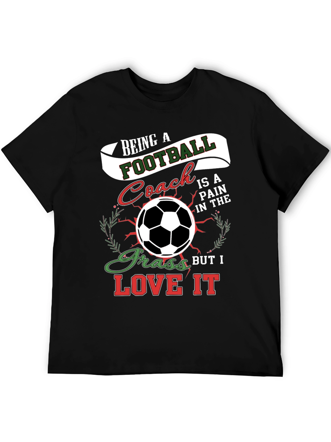 Football Coach T-Shirt - Love the Game!
