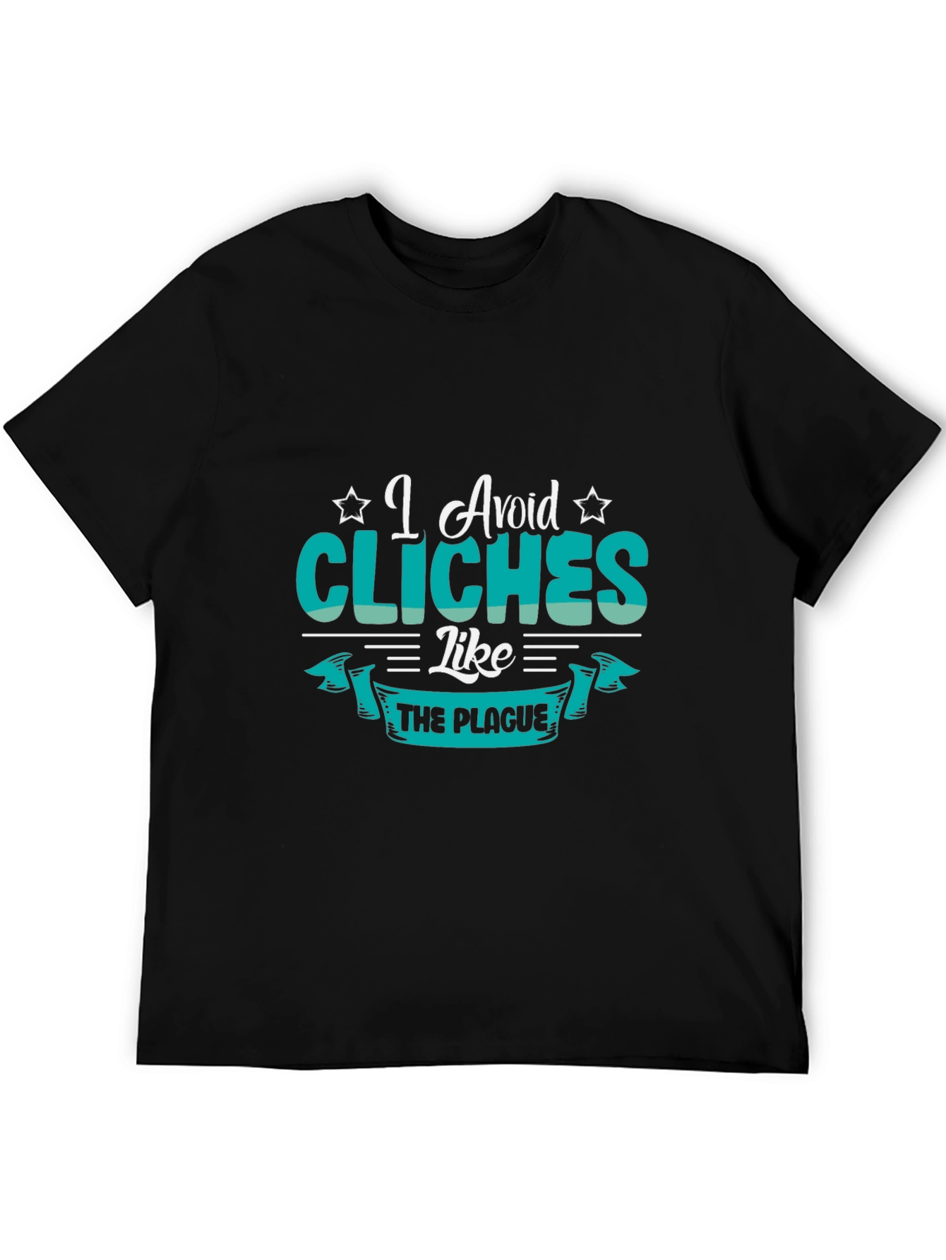 I Avoid Cliches Like The Plague T-Shirt