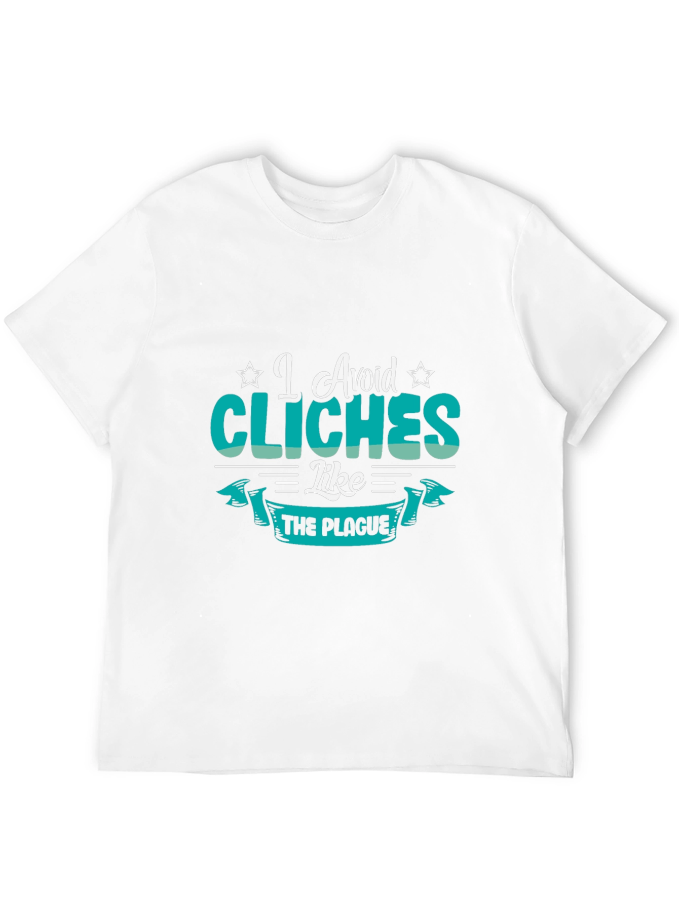 I Avoid Cliches Like The Plague T-Shirt