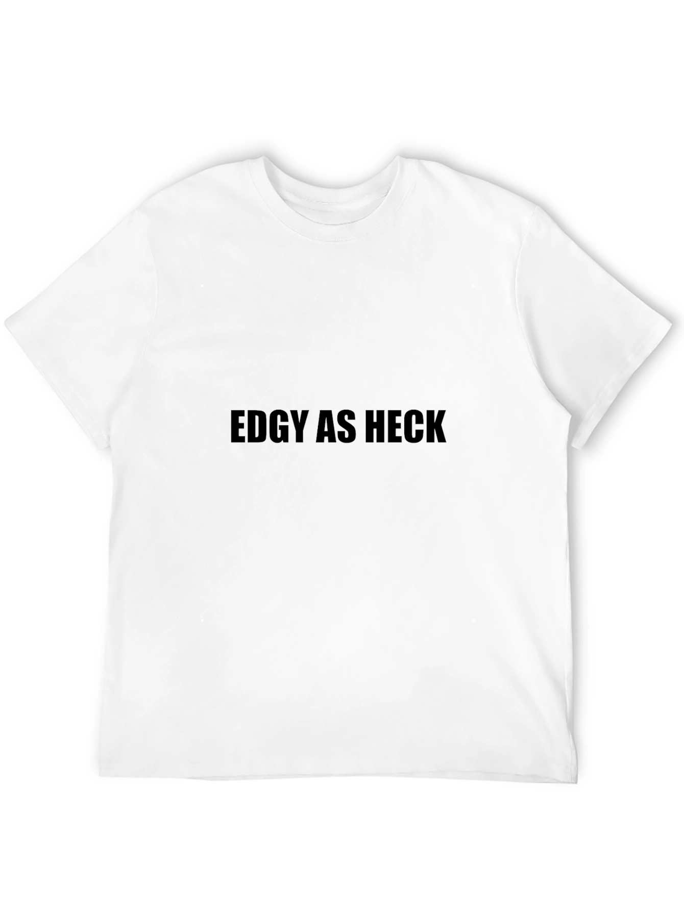 Edgy as Heck Black T-Shirt