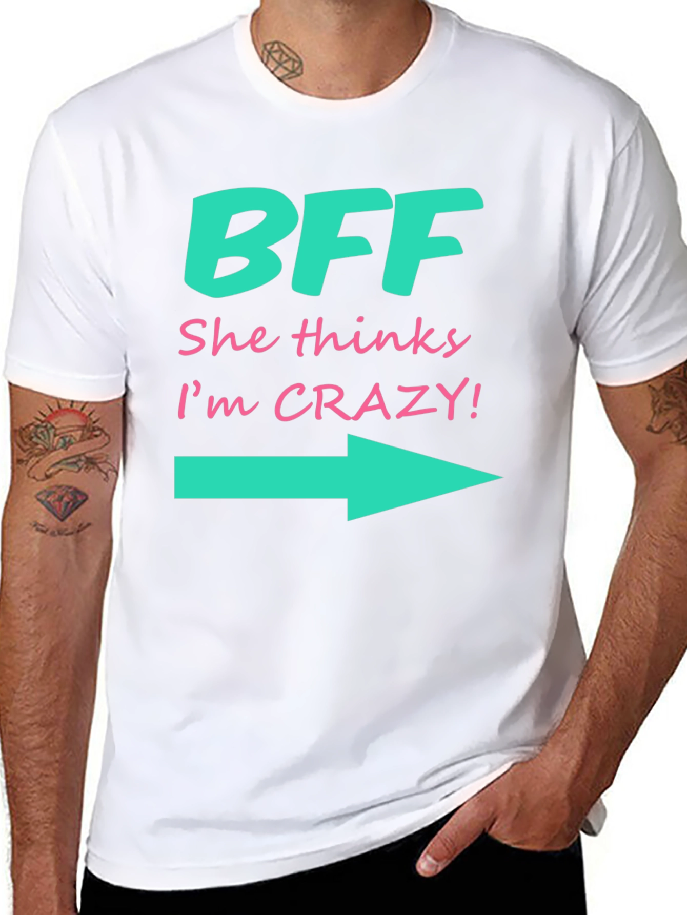 BFF She Thinks Im Crazy T-Shirt